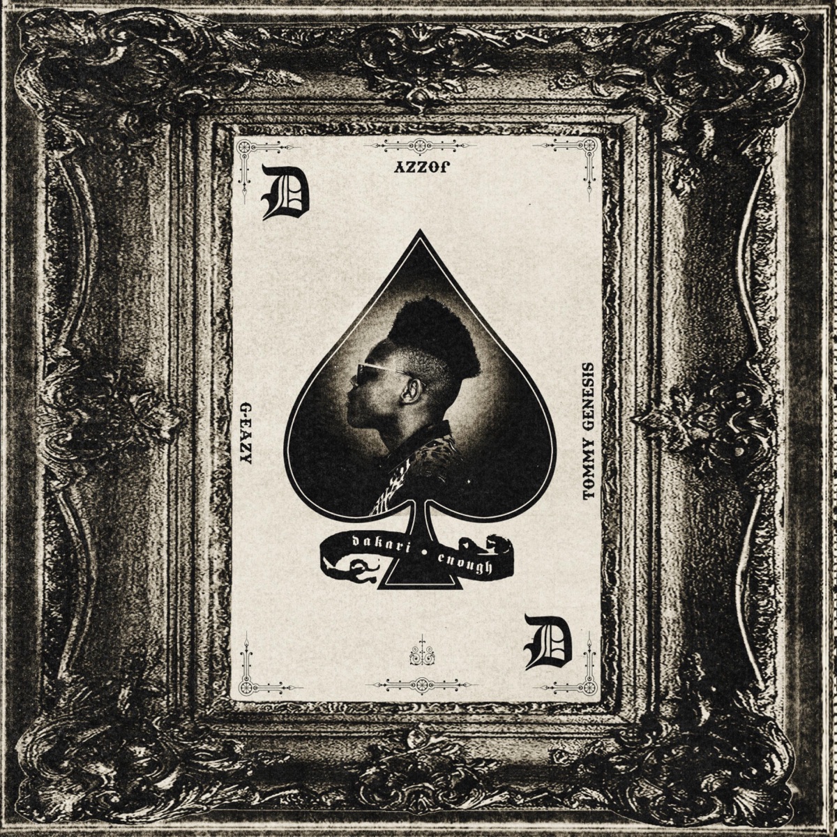 Enough (feat. G-Eazy, Tommy Genesis, Jozzy) - Single by Dakari album cover