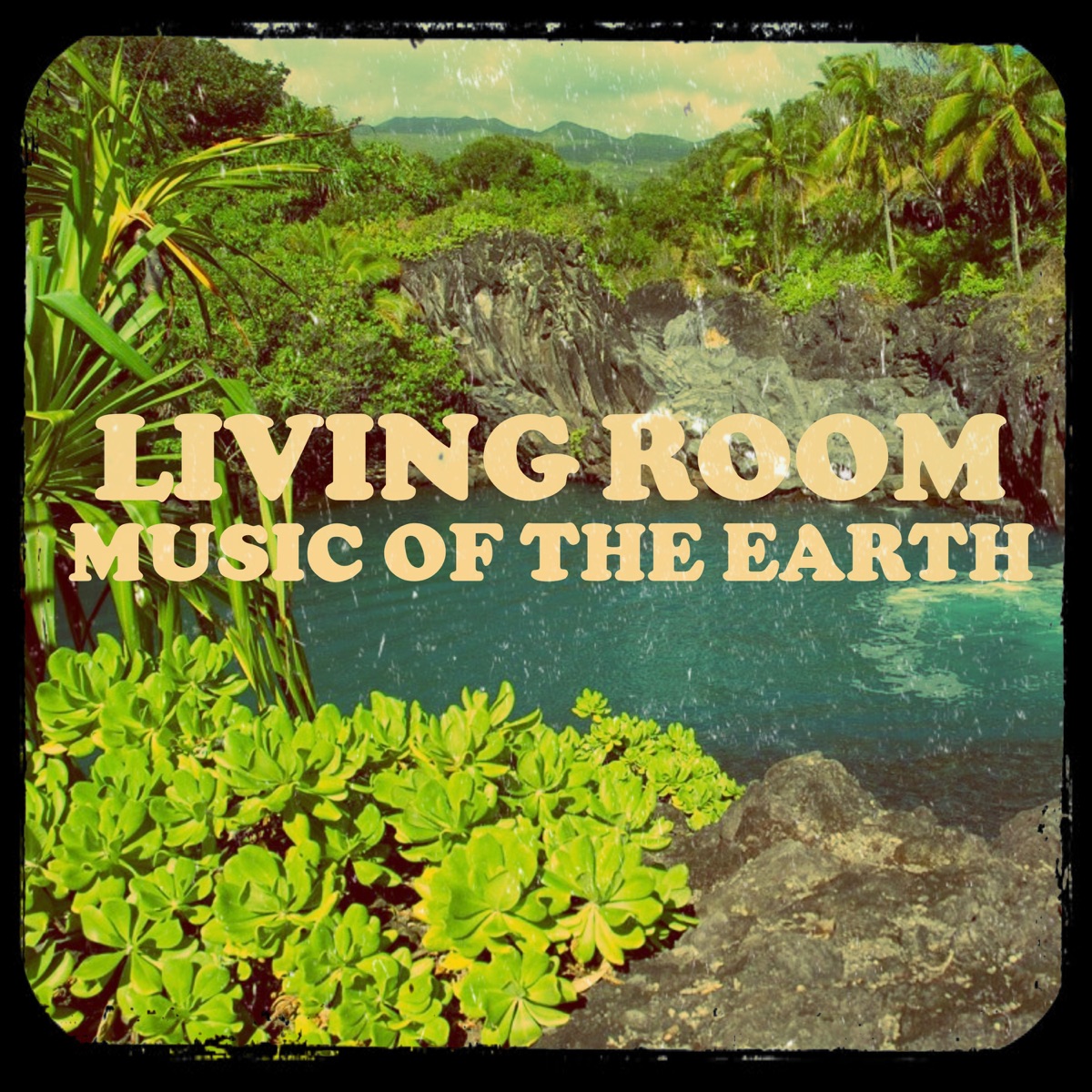 Music of the Earth by Living Room album cover