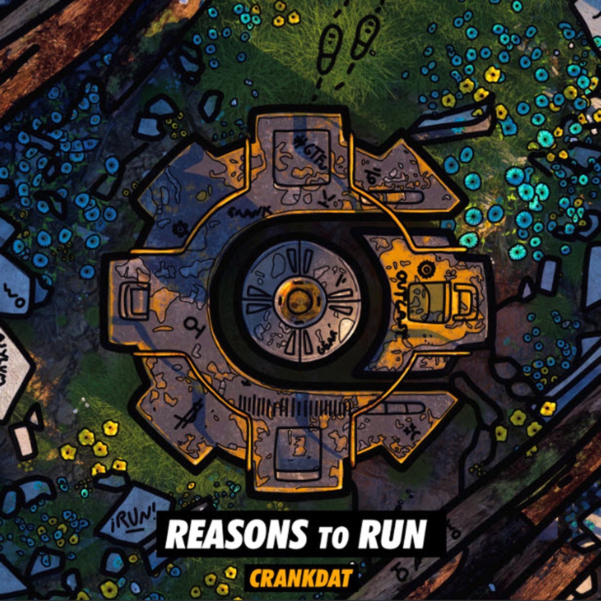 Reasons To Run - Single by Crankdat album cover