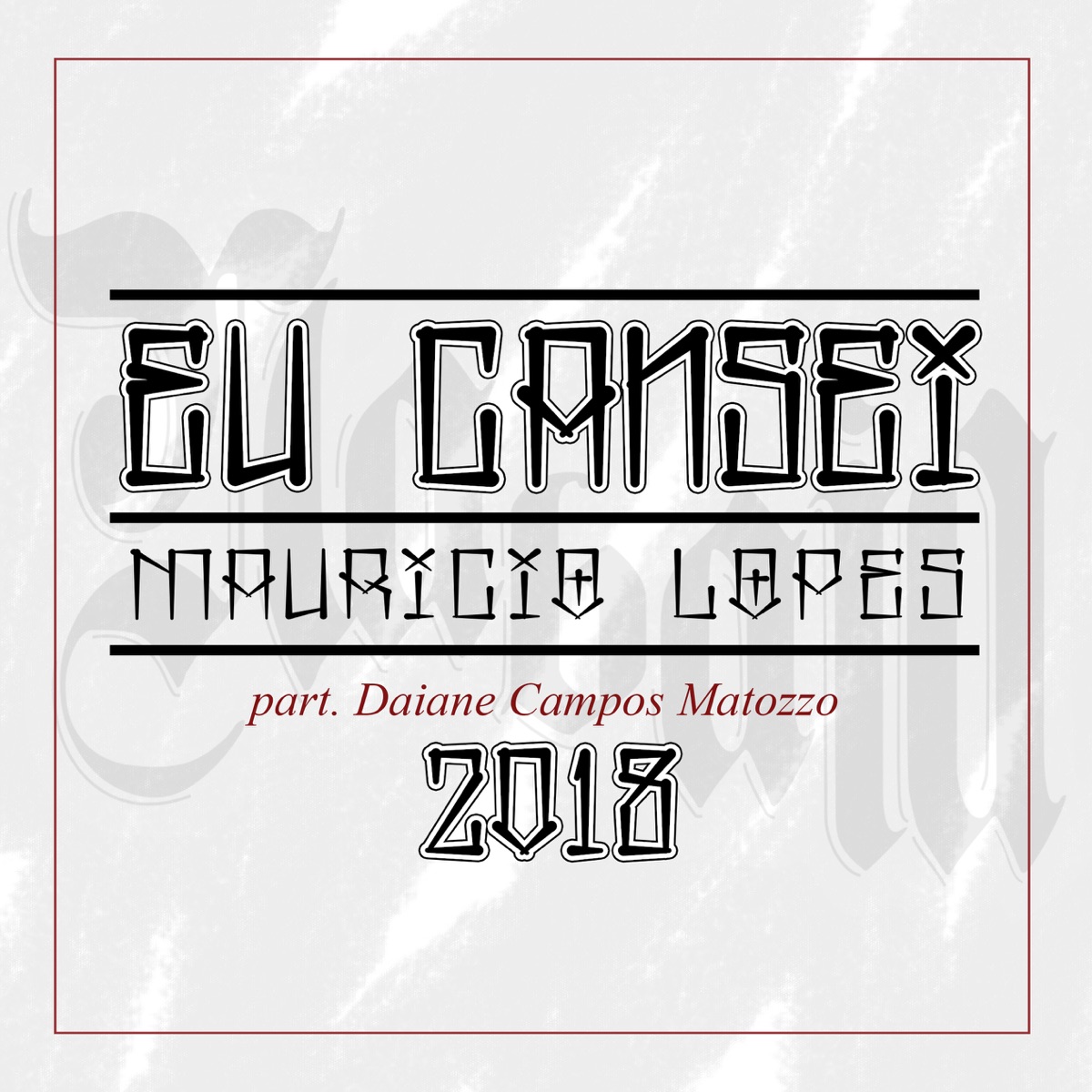 Eu Cansei (feat. Daiane Campos Matozzo) - Single by Mauricio Lopes album cover
