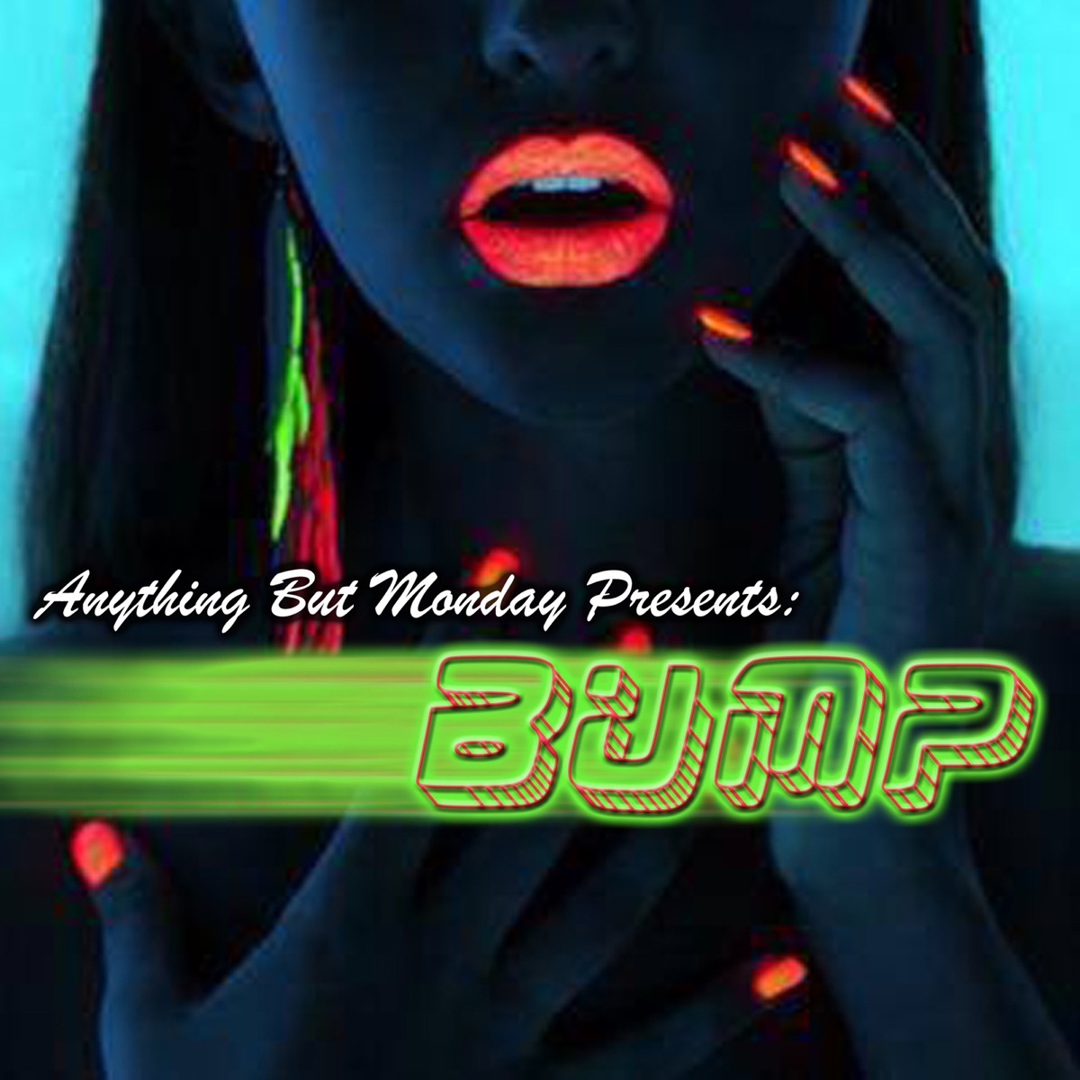 Bump (feat. Nayer) - Single by Anything But Monday album cover