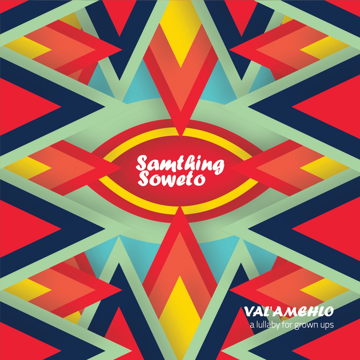 Val'amehlo by Samthing Soweto album cover