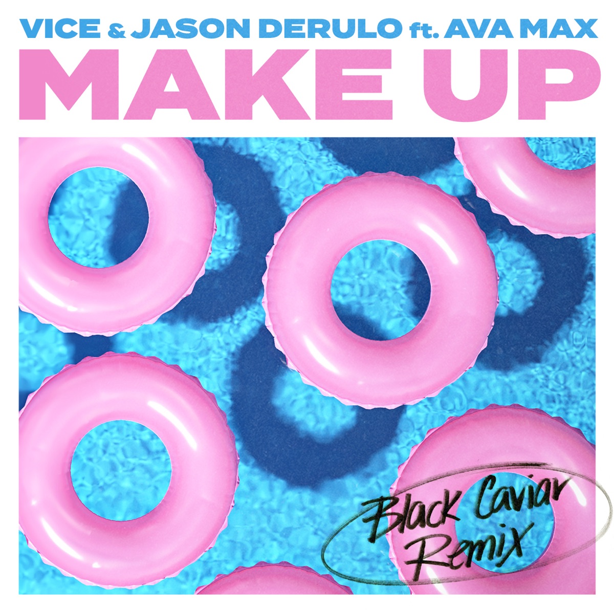 Make Up (feat. Ava Max) [Black Caviar Remix] - Single by Vice & Jason Derulo album cover