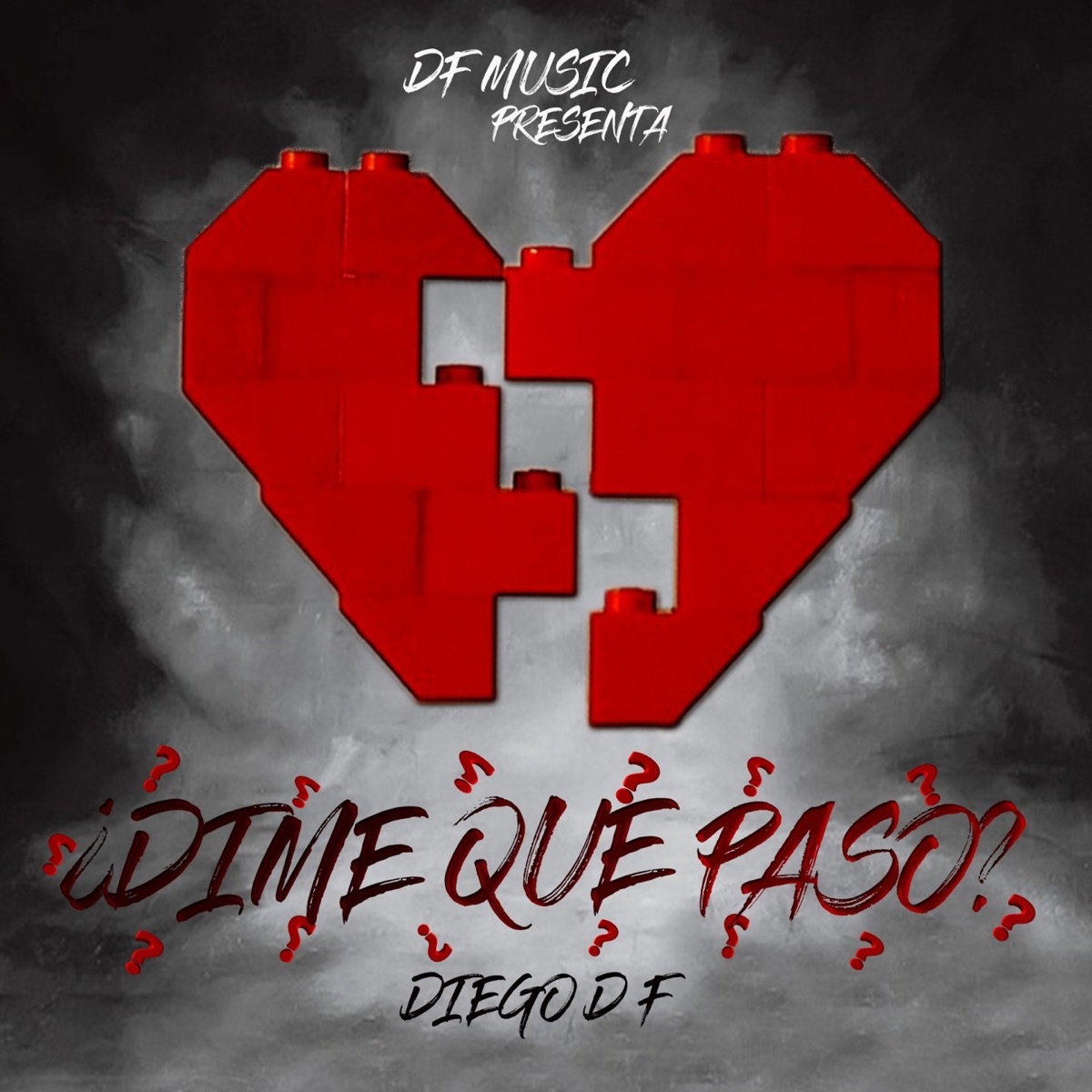 ¿Dime Que Pasó? - Single by Diego DF album cover