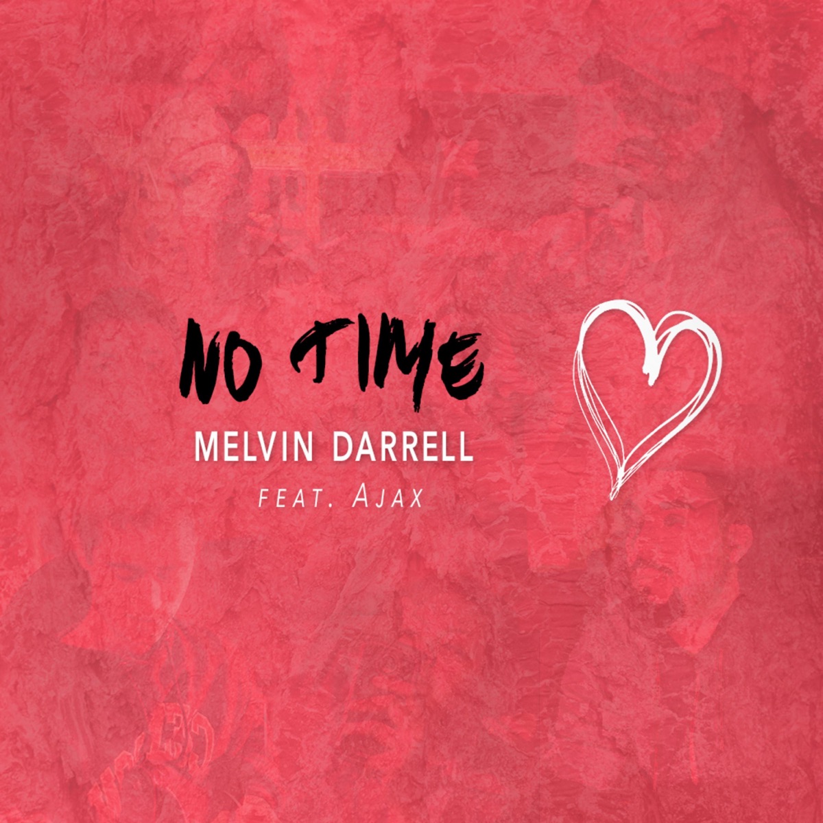 No Time (feat. Ajax) - Single by Melvin Darrell album cover