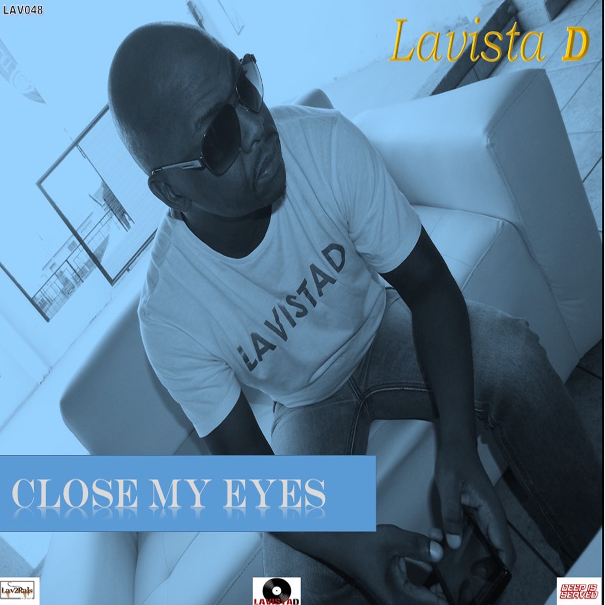 Close My Eyes - Single by Lavista D album cover