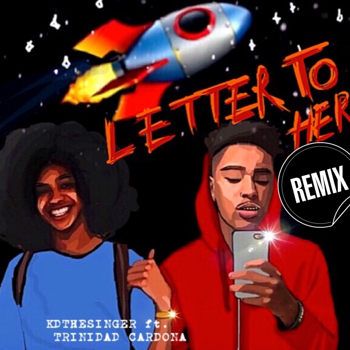 Letter to Her Remix (feat. Trinidad Cardona) - Single by KDtheSINGER album cover
