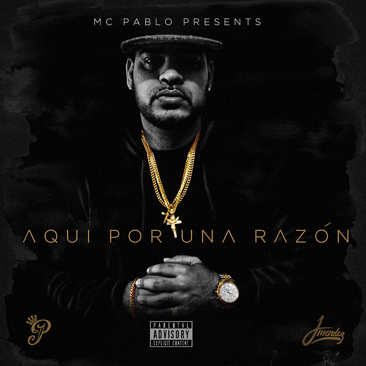 Aquí Por Una Razón by Mc Pablo album cover