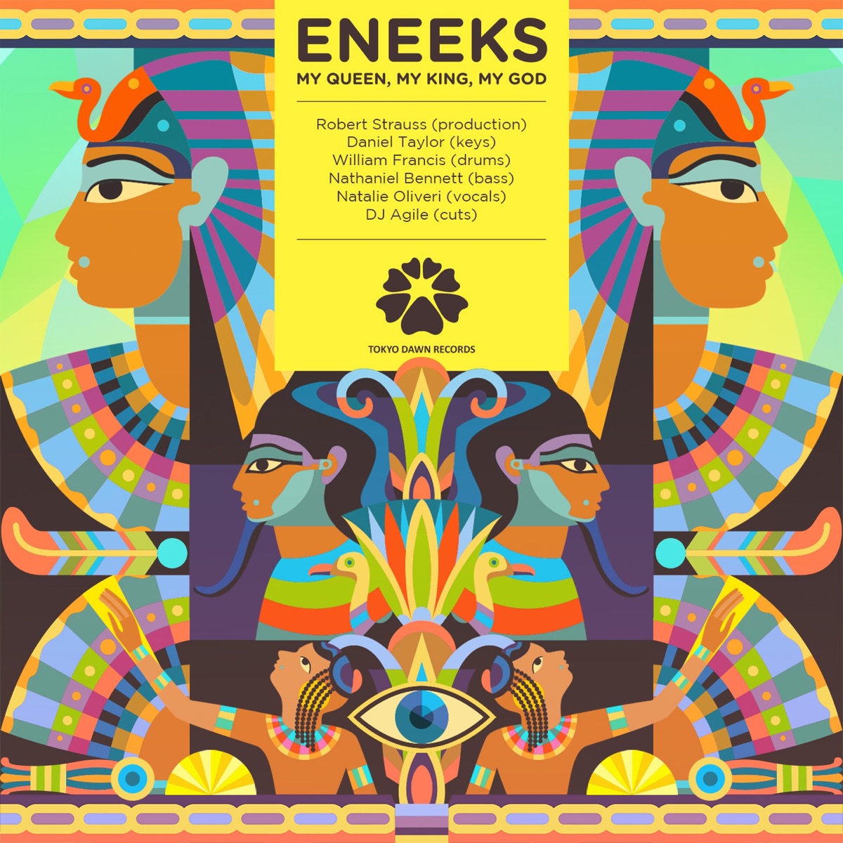 My Queen, My King, My God (feat. Robert Strauss, Daniel Taylor, William Francis, Nathaniel Bennett, Natalie Oliveri & DJ Agile) by Eneeks album cover
