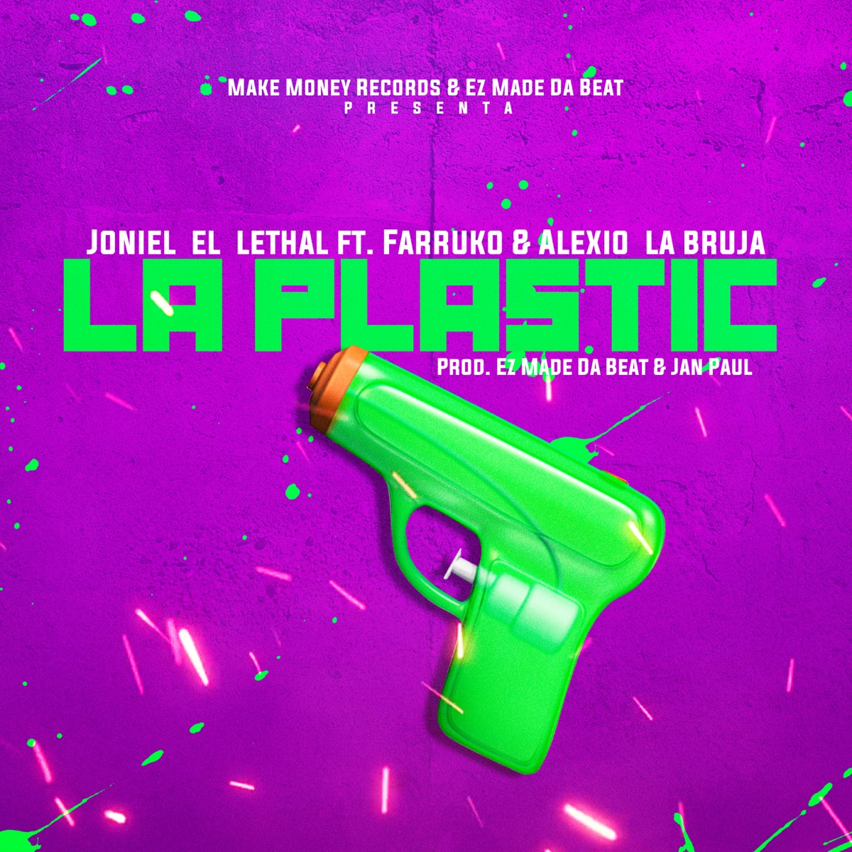 La Plastic (feat. Alexio La Bruja) - Single by Joniel, Farruko & Ez El Ezeta album cover