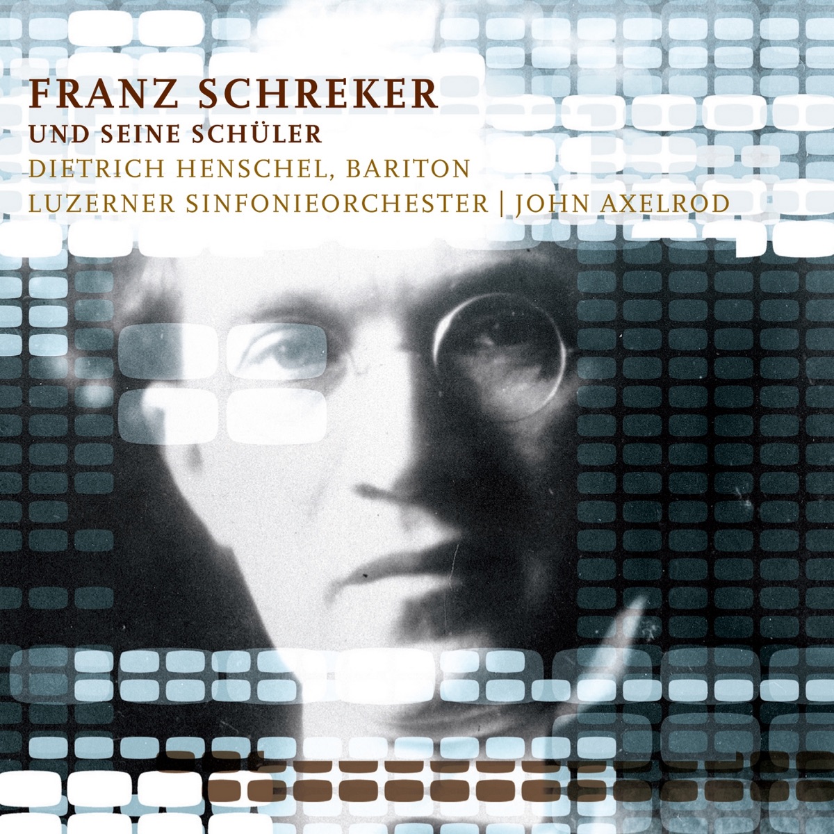 Schreker and His Students by Dietrich Henschel, Luzerner Sinfonieorchester & John Axelrod album cover