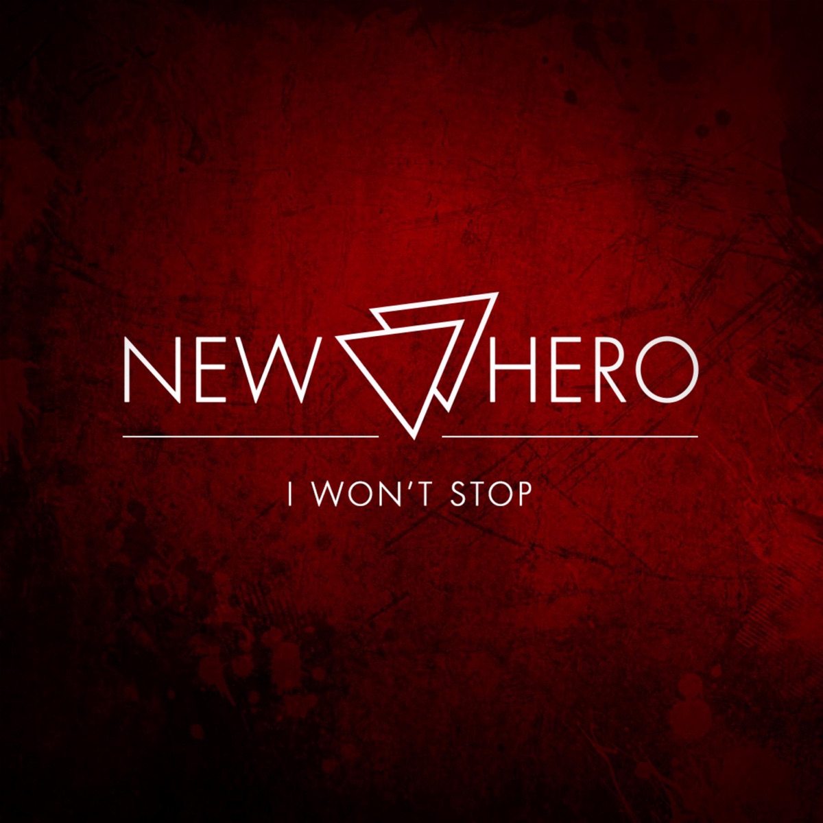 I Won't Stop - Single by New Hero album cover