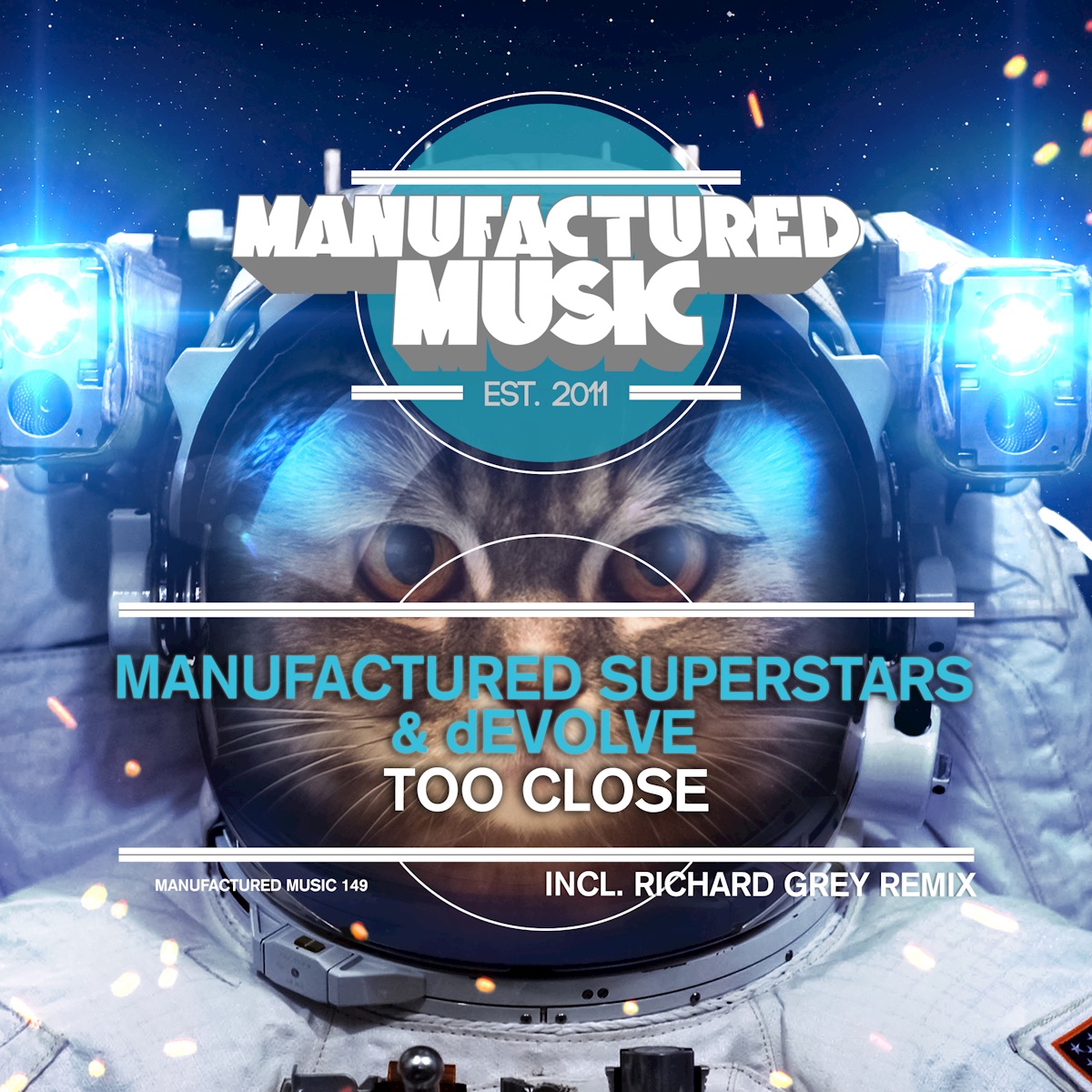 Too Close - Single by Manufactured Superstars & dEVOLVE album cover