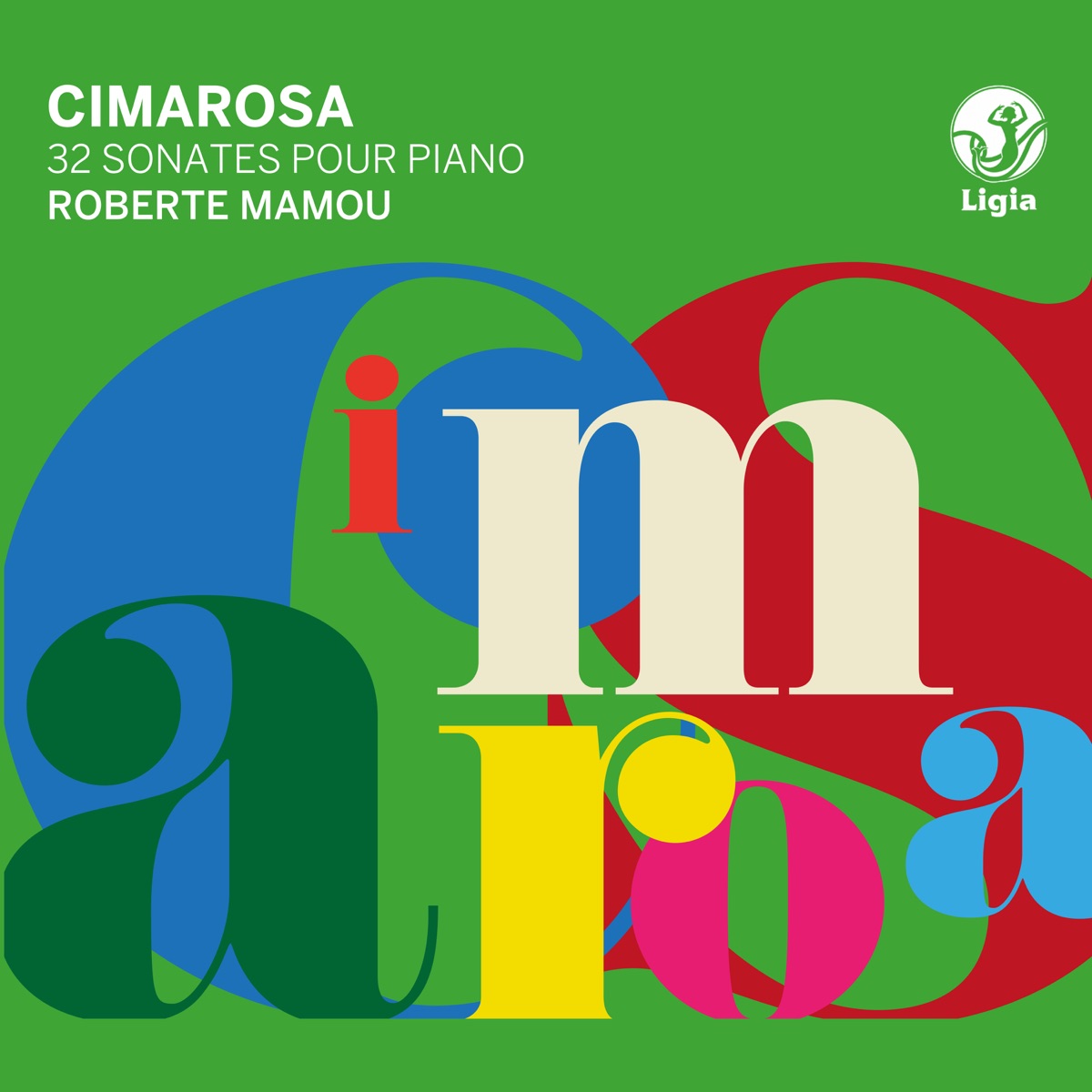 Cimarosa: 32 sonates pour piano by Roberte Mamou album cover