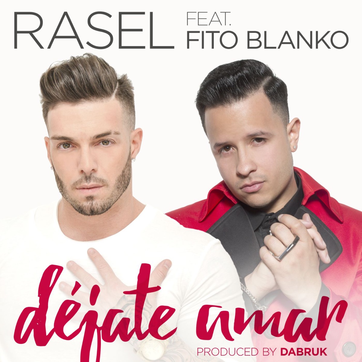 Déjate amar (feat. Fito Blanko) - Single by Rasel album cover