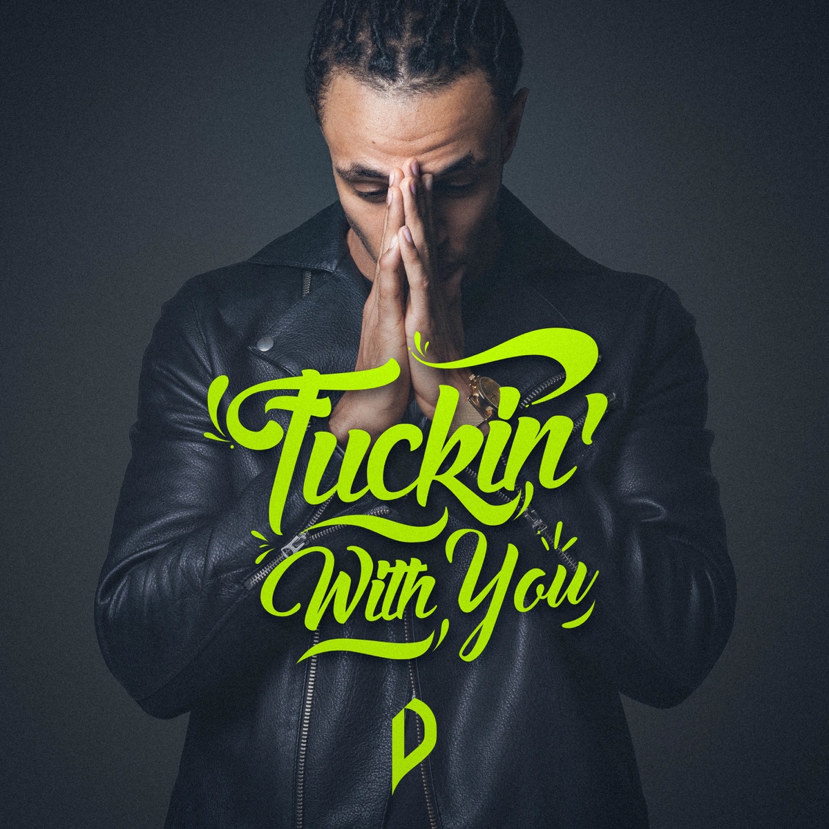 F****n' With You - Single by Dreamon album cover