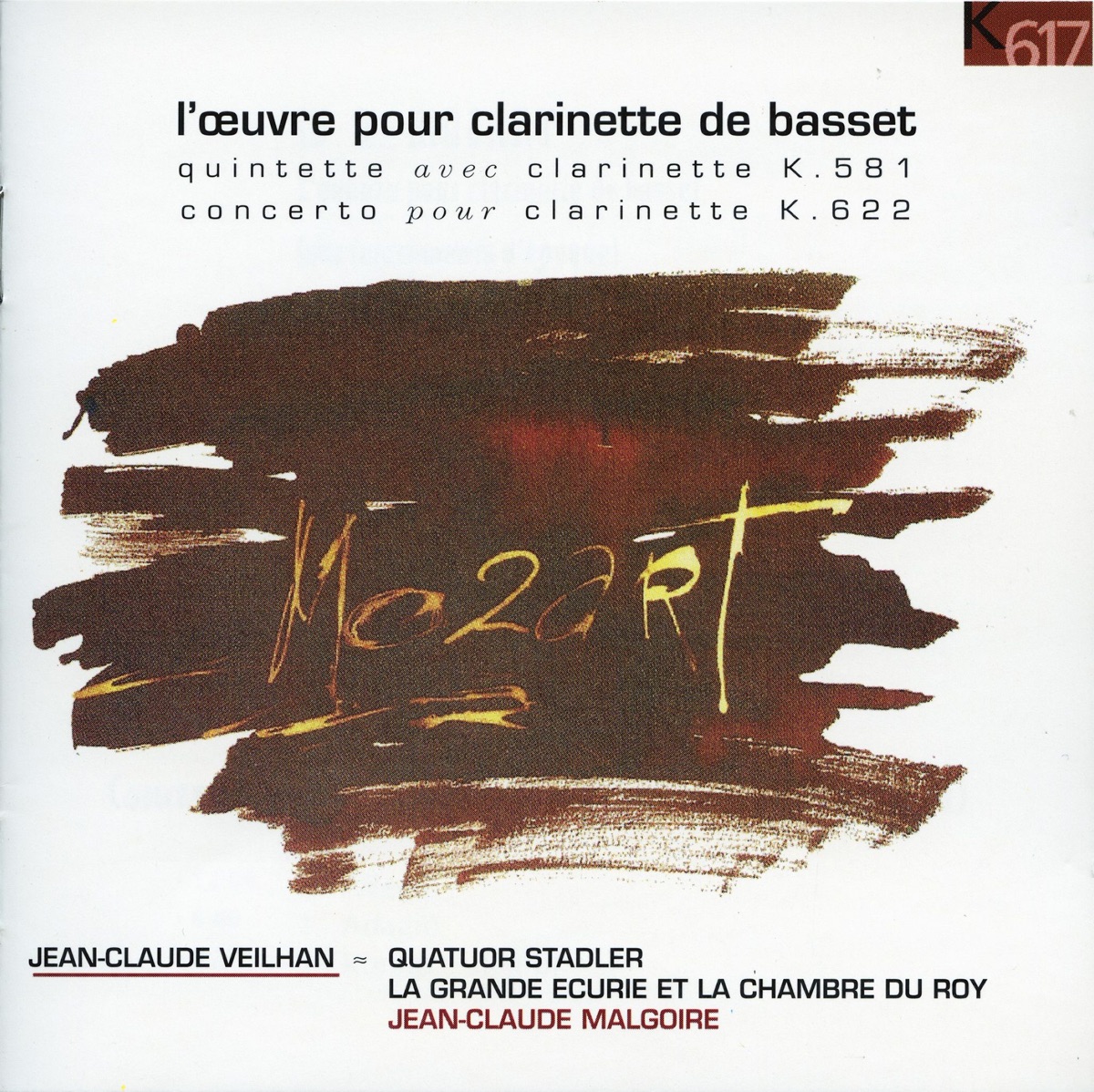 Mozart: Clarinet Quintet, K. 581 & Clarinet Concerto, K. 622 by Jean-Claude Veilhan, Stadler Quartett, La Grande Écurie et la Chambre du Roy & Jean-Claude Malgoire album cover