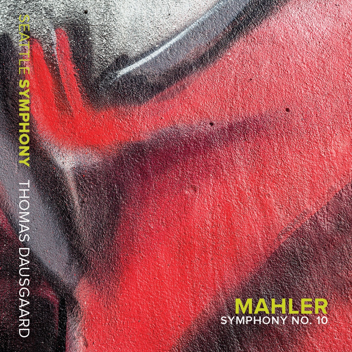 Mahler: Symphony No. 10 in F-Sharp Minor (Completed D. Cooke, 1976) [Live] by Seattle Symphony & Thomas Dausgaard album cover