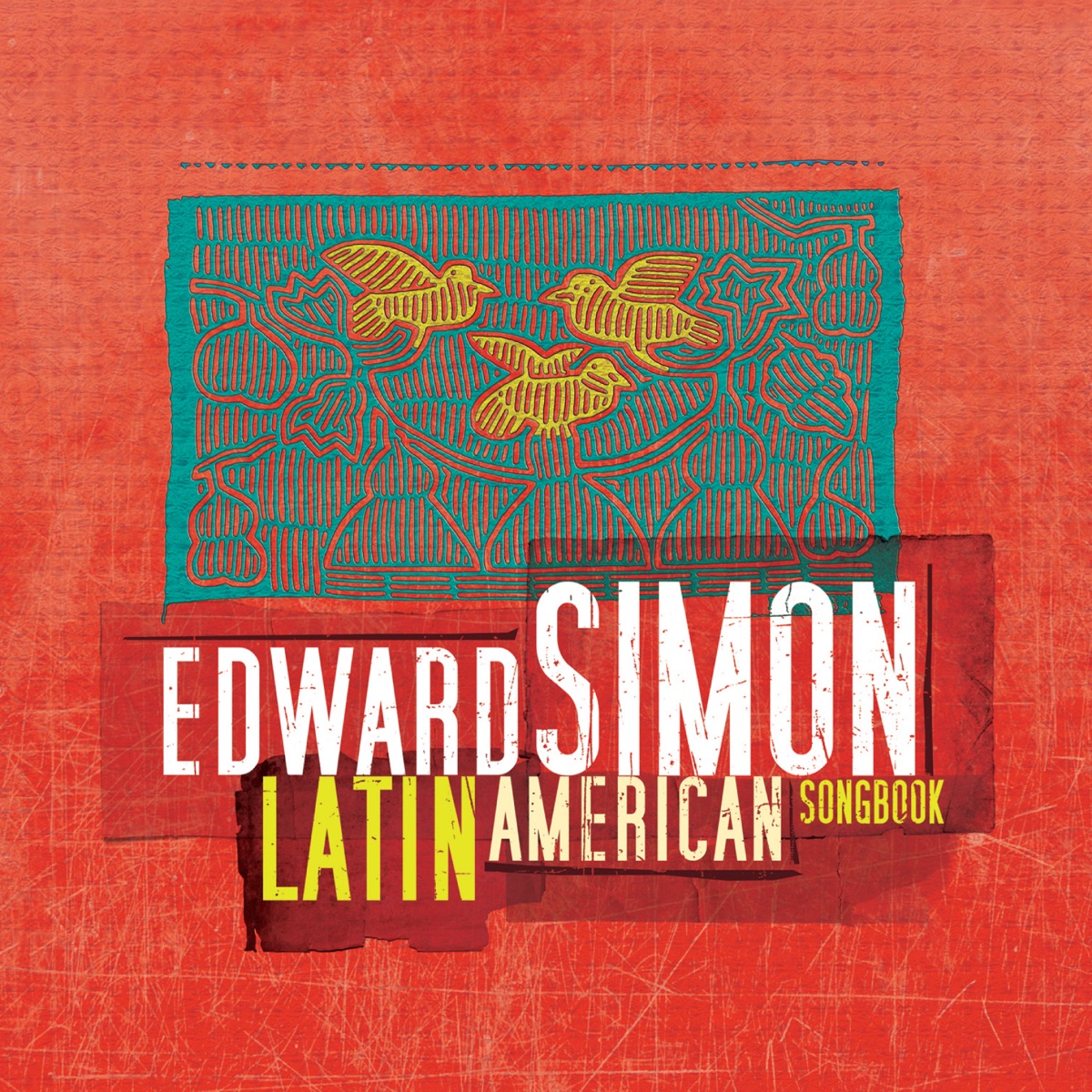 Latin American Songbook (Bonus Track Version) by Edward Simon album cover