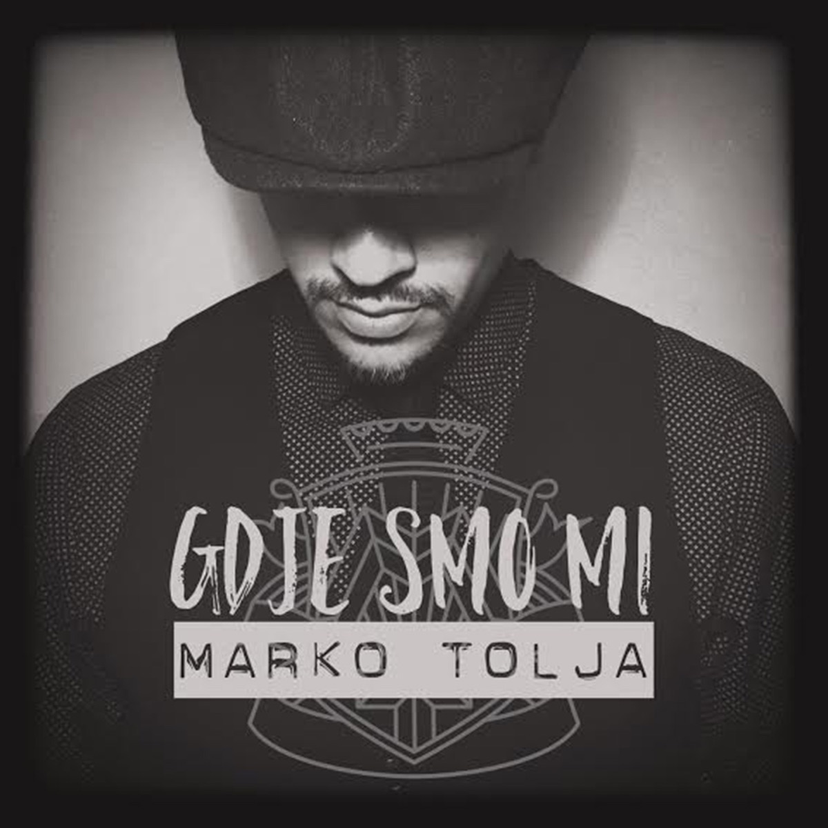 Gdje Smo Mi - Single by Marko Tolja album cover