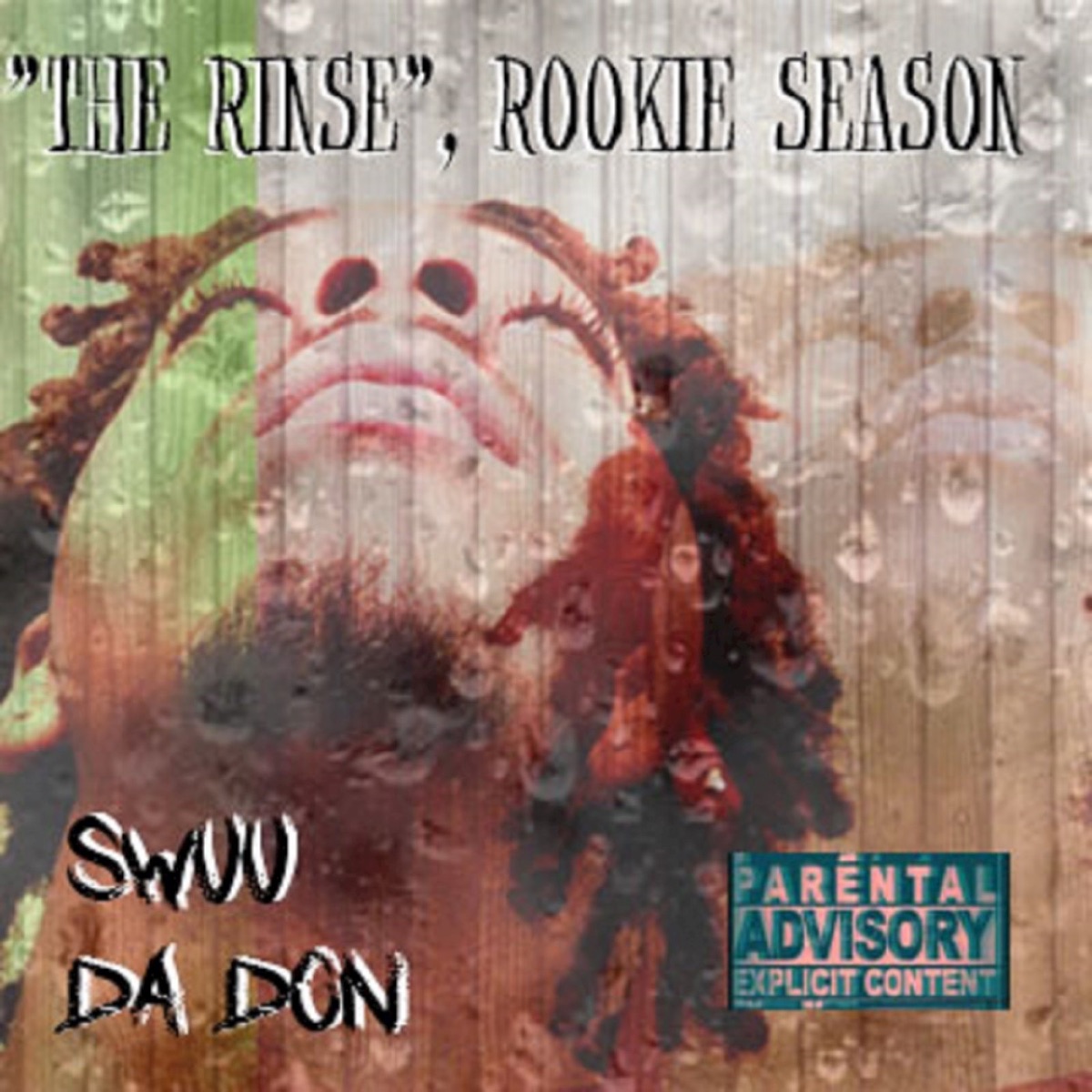The Rinse, Rookie Season (EP) [feat. Fried Life Kay, B.Hill & Bangersbyone] by Swuu da Don album cover