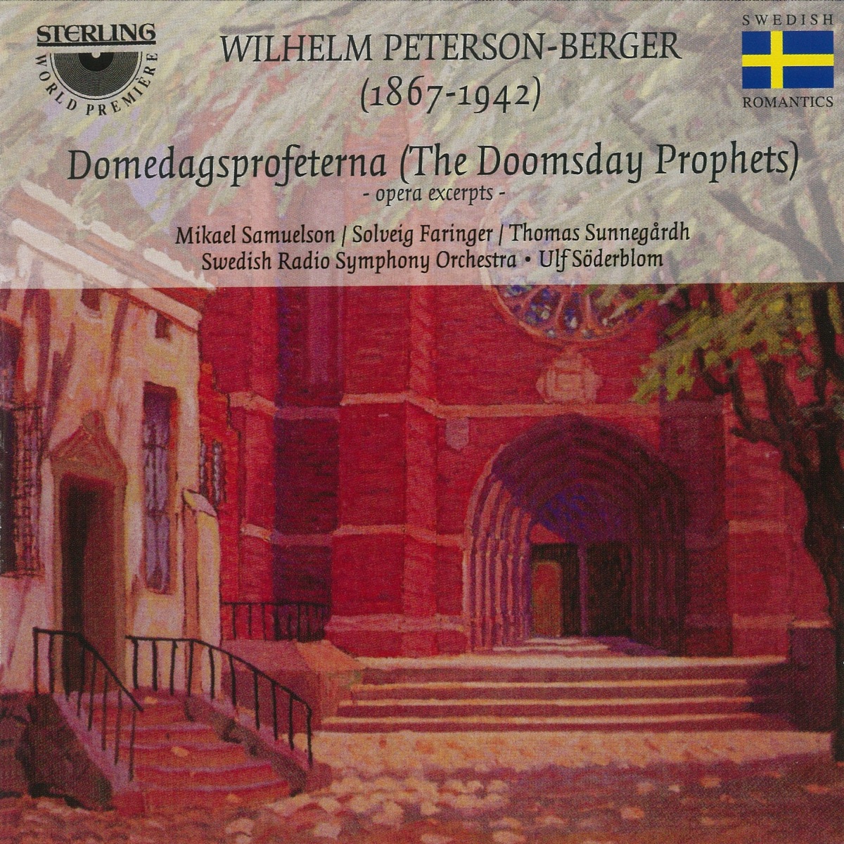 Peterson-Berger: Domedagsprofeterna by Swedish Radio Symphony Orchestra, Ulf Söderblom, Mikael Samuelson, Solveig Faringer & Thomas Sunnegardh album cover