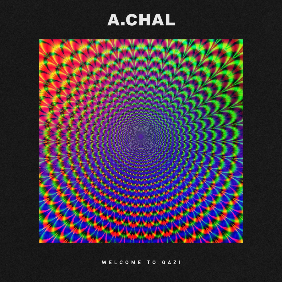 Welcome to GAZI by A.CHAL album cover