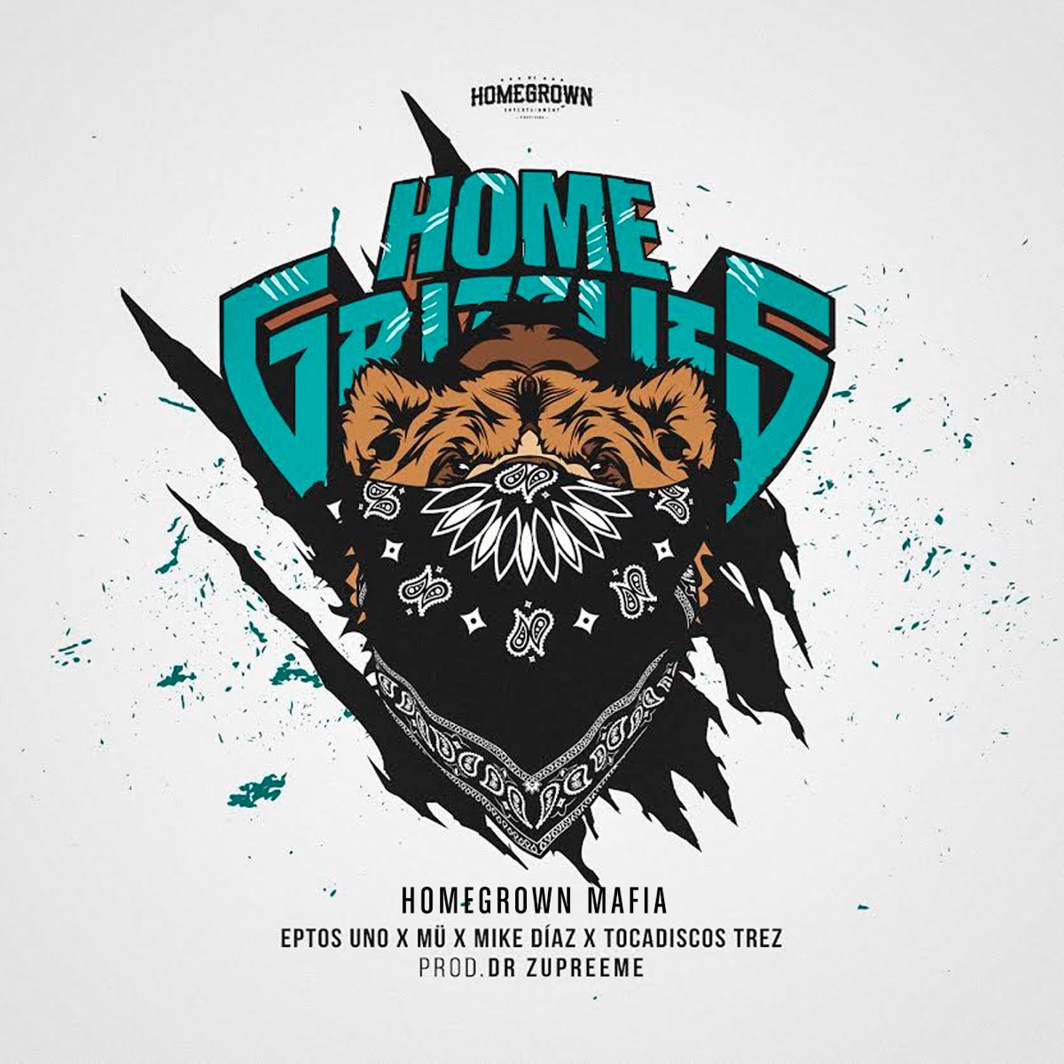 Homegrizzlies (feat. Eptos Uno, Mike Díaz, Mü & Tocadiscos Trez) - Single by Homegrown Mafia album cover