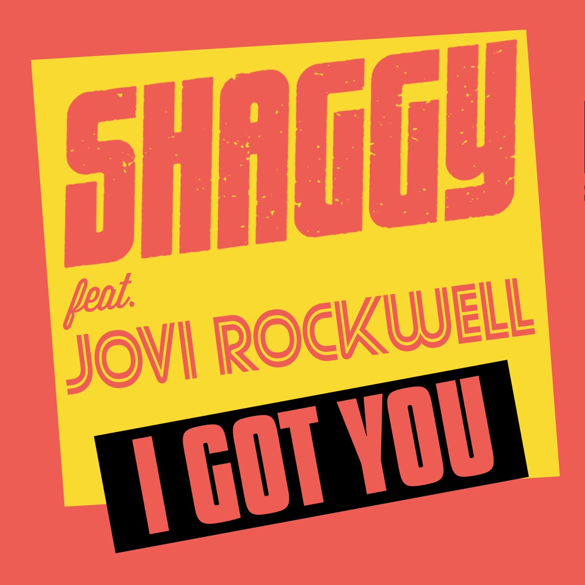 I Got You (feat. Jovi Rockwell) - Single by Shaggy album cover