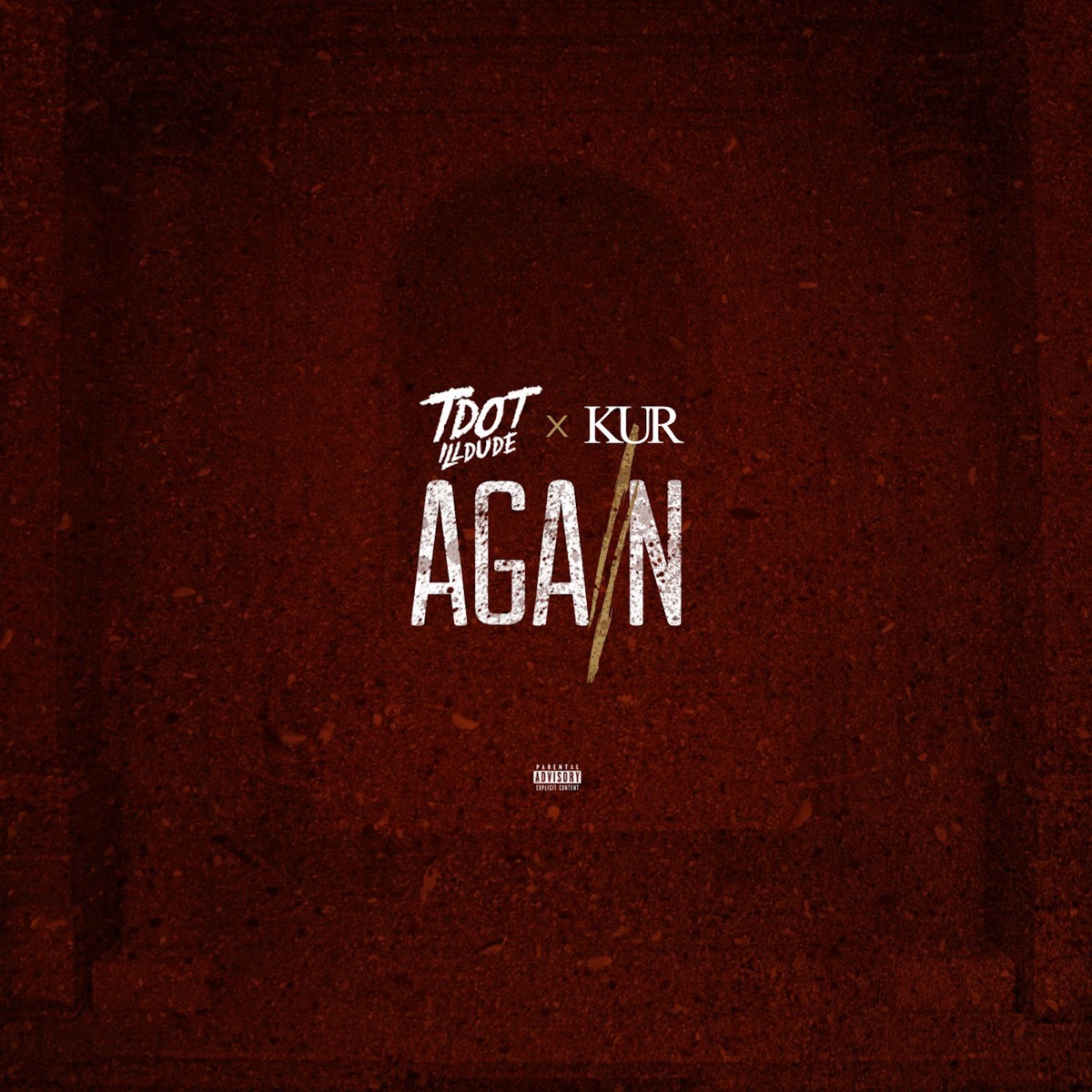 Again (feat. Kur) - Single by Tdot Illdude album cover artwork