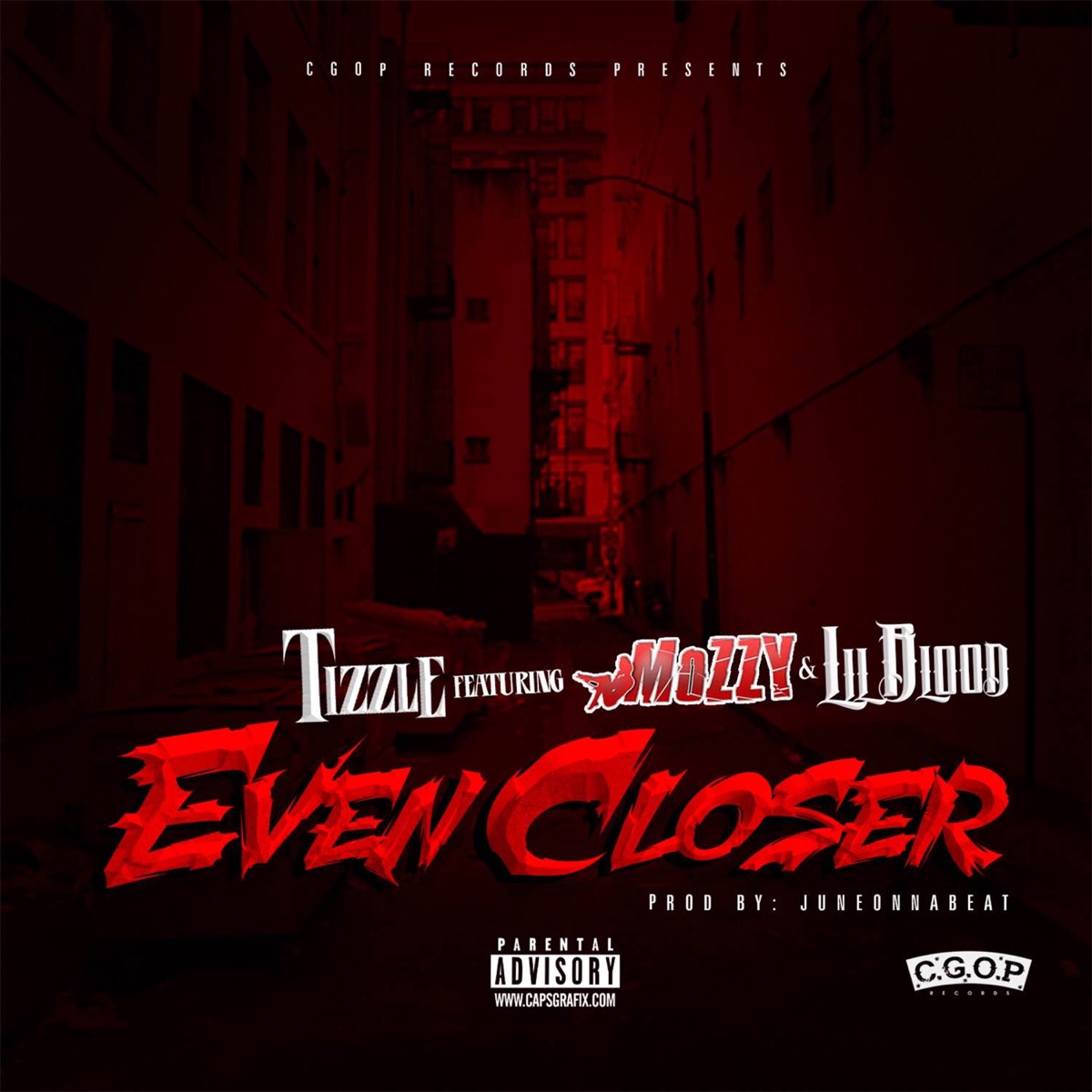 Even Closer (feat. Mozzy & Lil Blood) - Single by Tizzle album cover artwork