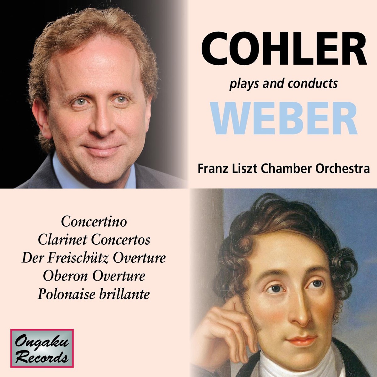 Cohler Plays & Conducts Weber by Jonathan Cohler, Rasa Vitkauskaite & Franz Liszt Chamber Orchestra album cover