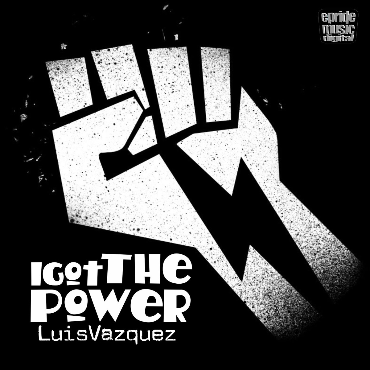 I Got the Power by Luis Vazquez album cover