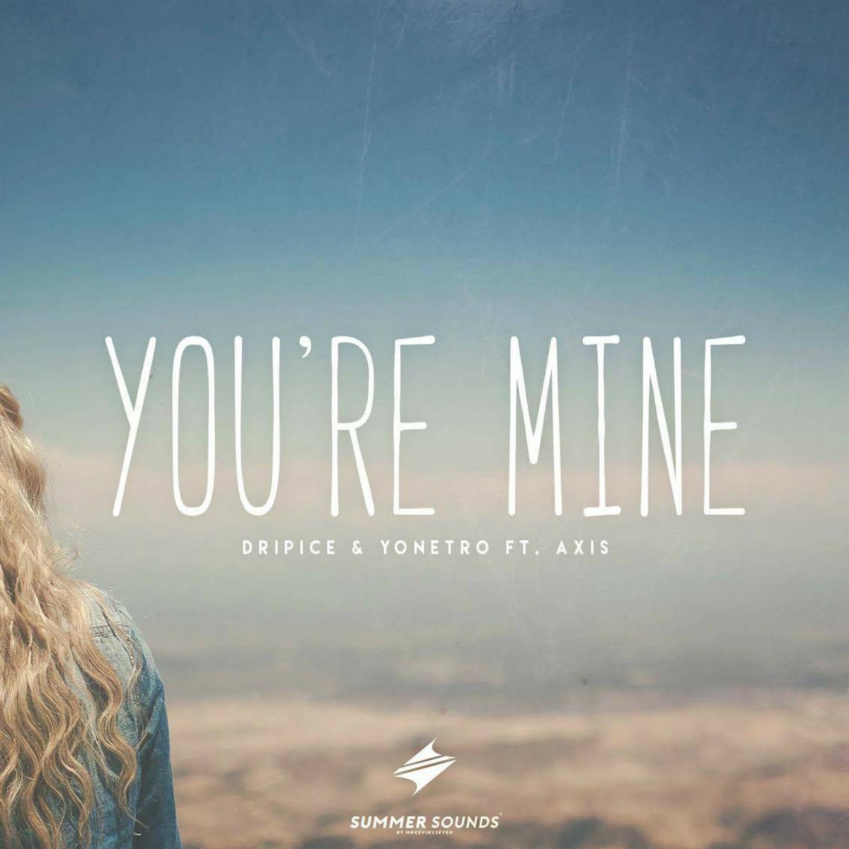 You're Mine (feat. Axis) [with Yonetro] - Single by Dripice album cover