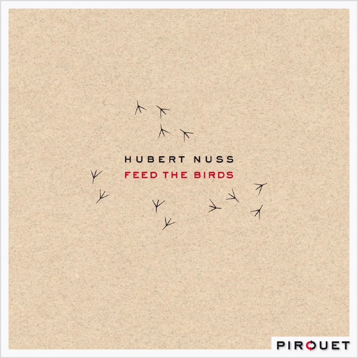 Feed the Birds by Hubert Nuss, John Goldsby & John Riley album cover