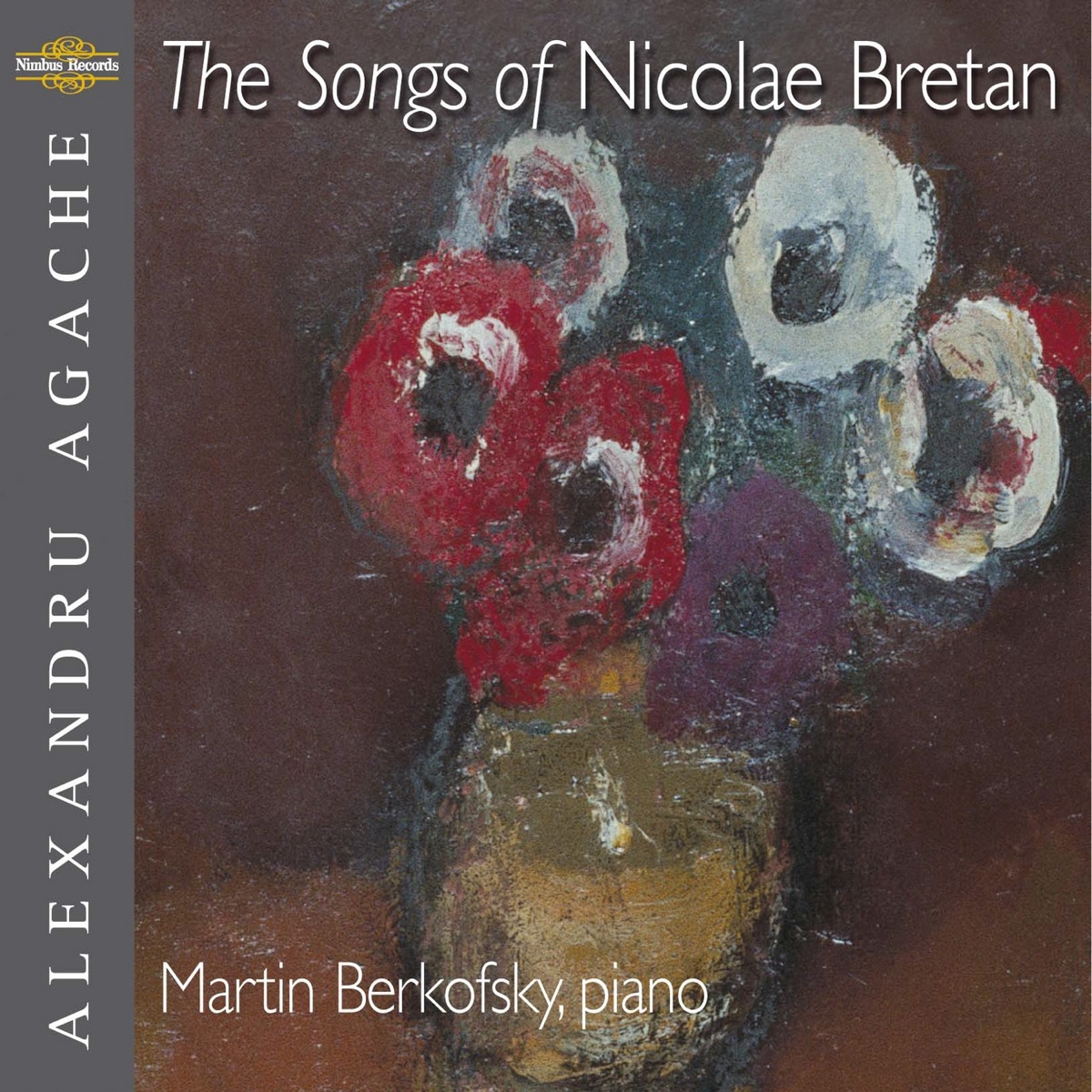 The Songs of Nicolae Bretan, Vol. II by Alexandru Agache & Martin Berkofsky album cover