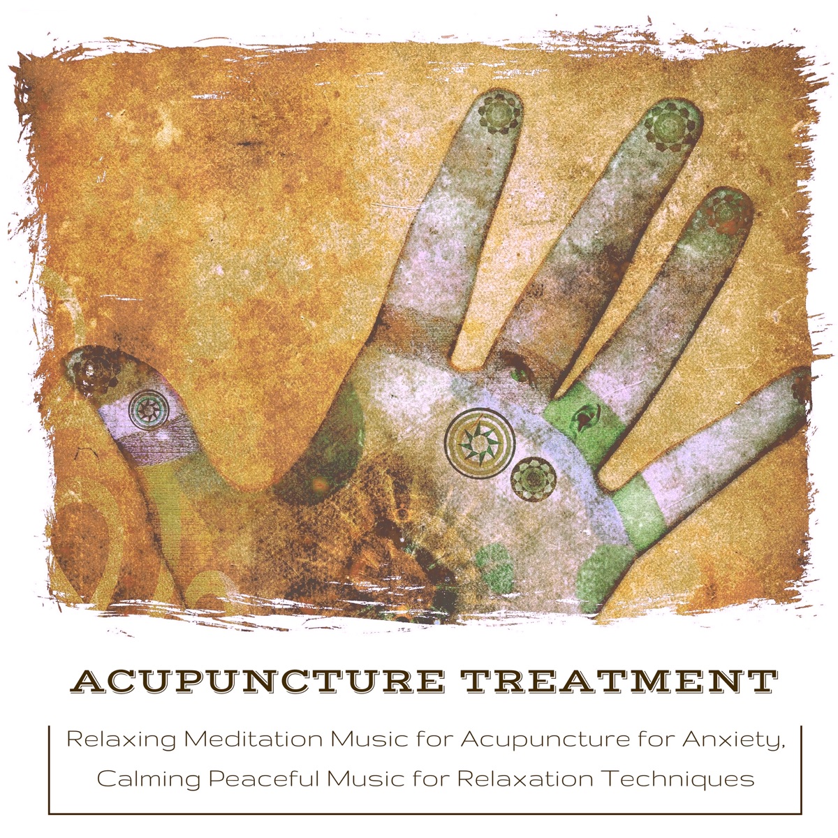 Acupuncture Treatment - Relaxing Meditation Music for Acupuncture for Anxiety, Calming Peaceful Music for Relaxation Techniques by Acupuncture Music Master & Meditation Music album cover