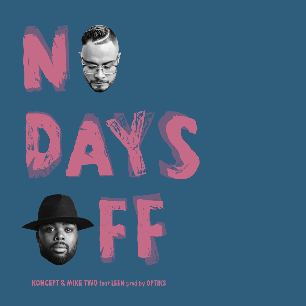No Days Off (feat. Leen) - Single by Koncept & Mike Two album cover