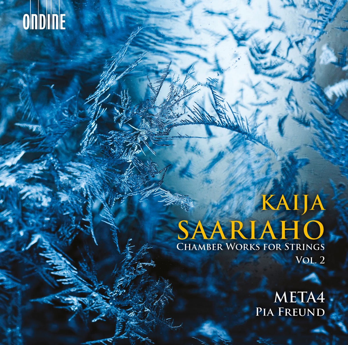 Kaija Saariaho: Chamber Works for Strings, Vol. 2 by Meta4 & Pia Freund album cover