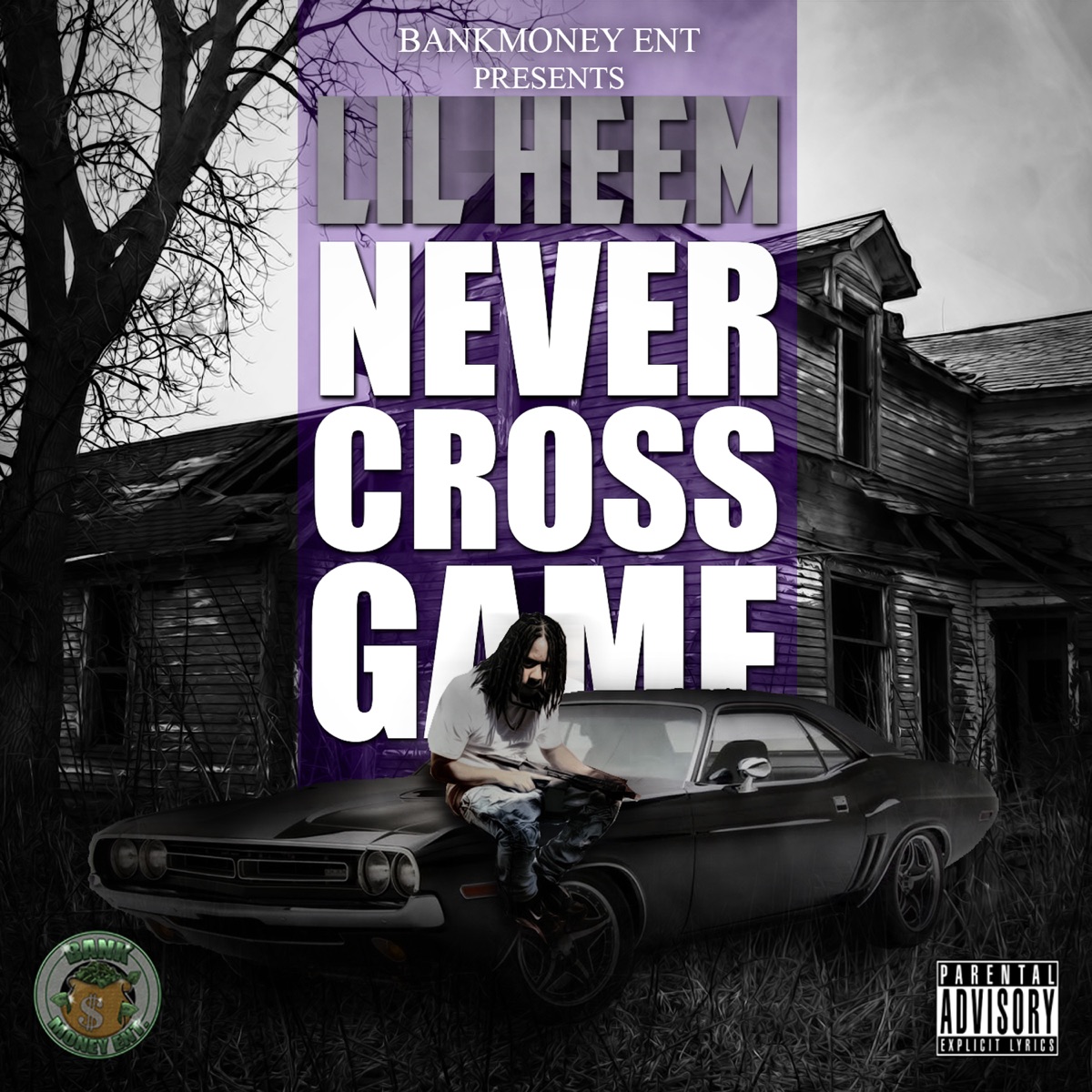 Bankmoney Ent Presents Never Cross Game - Single by Lil' Heem album cover