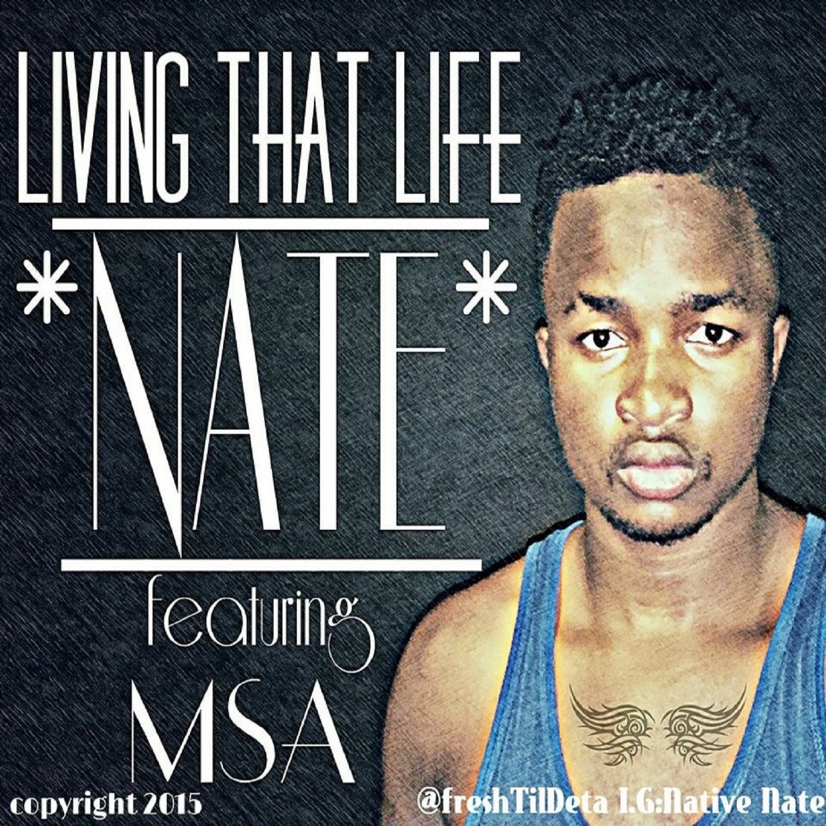 Living That Life (feat. MSA) - Single by Nate album cover
