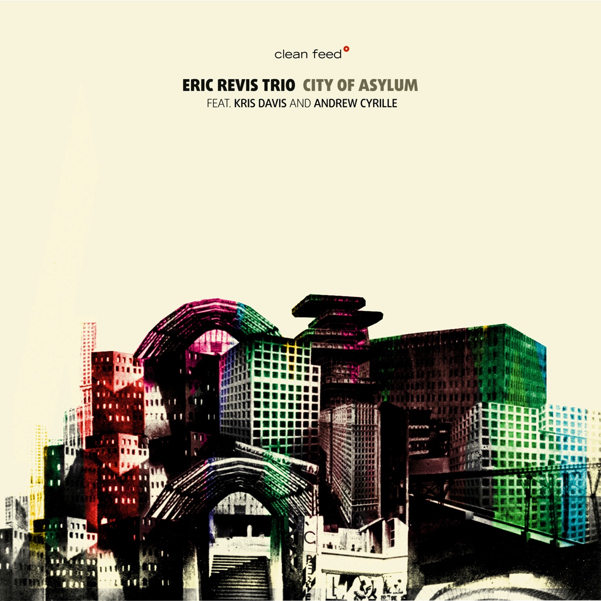 City of Asylum (feat. Kris Davis & Andrew Cyrille) by Eric Revis album cover