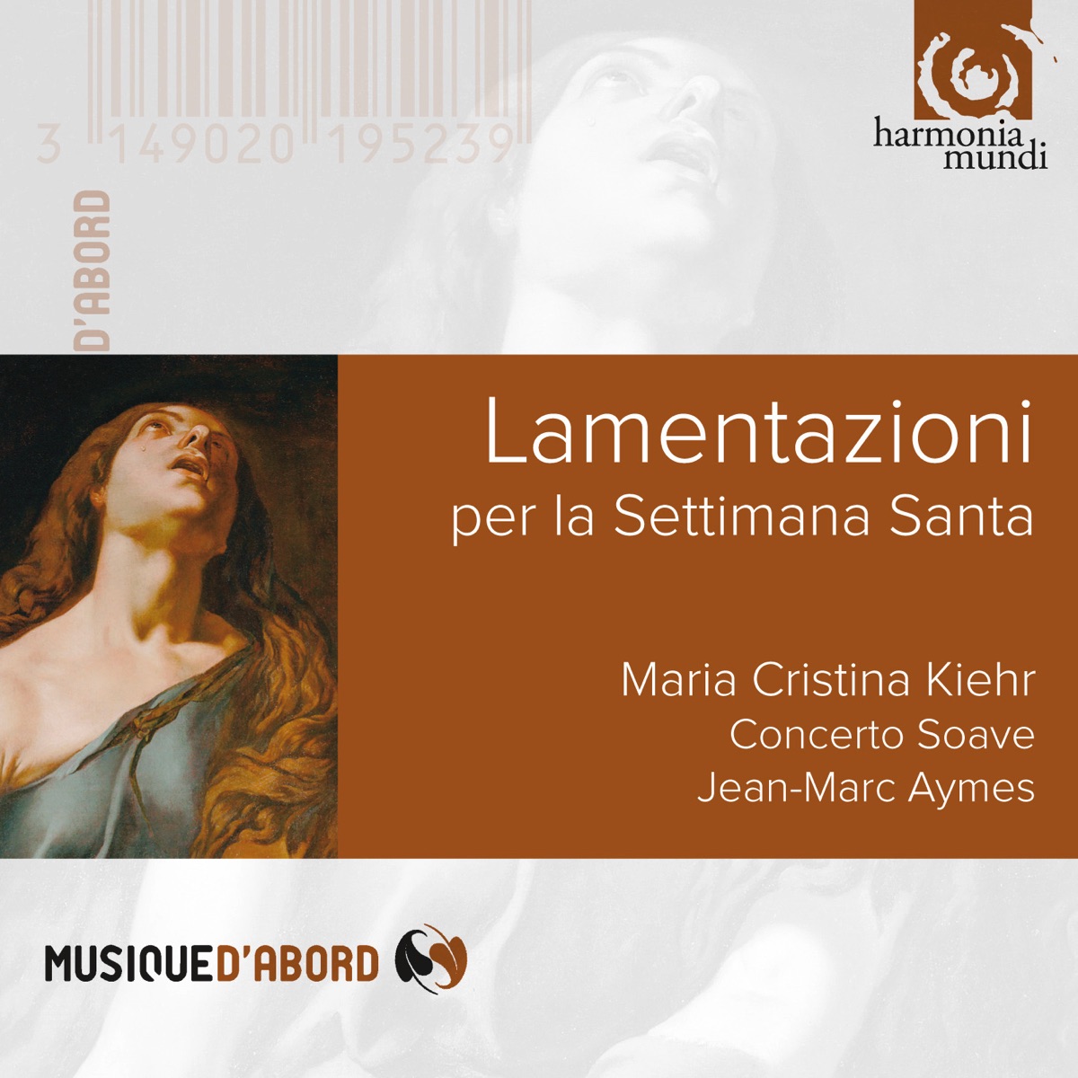 Lamentazioni per la Settimana Santa by Maria Cristina Kiehr, Concerto Soave & Jean-Marc Aymes album cover