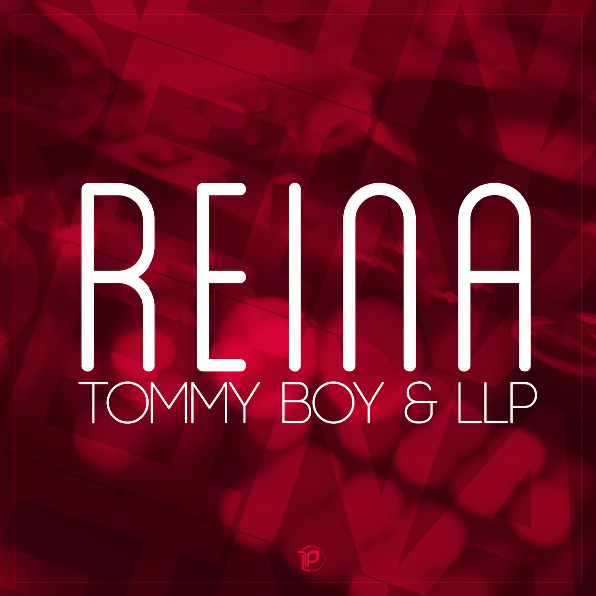 Reina - Single by Tommy Boy & LLP album cover