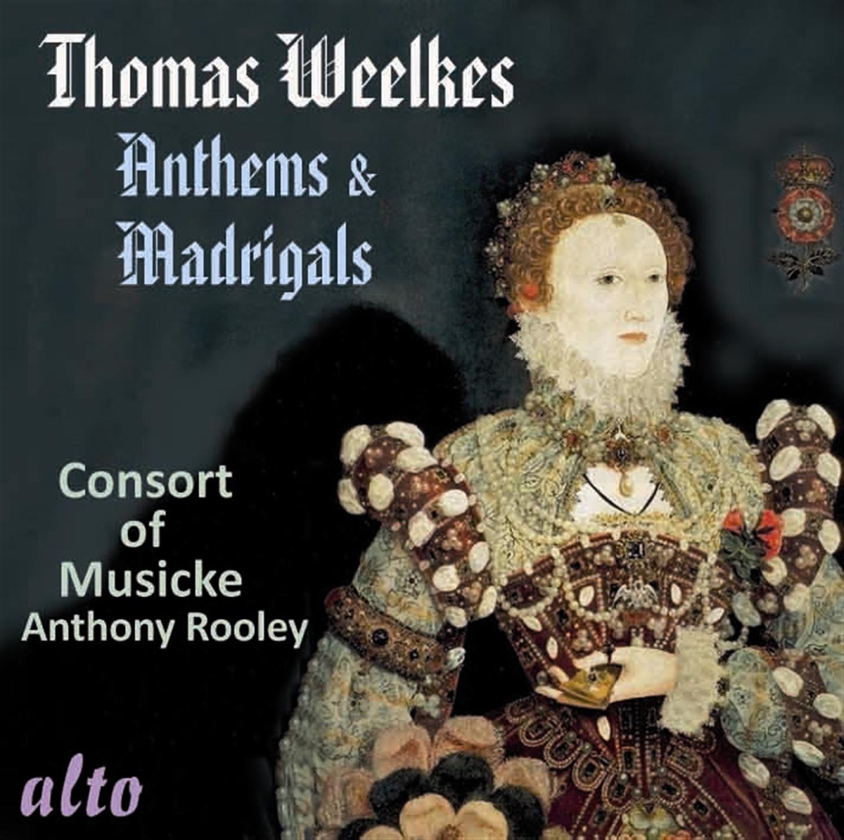 Thomas Weelkes: Anthems & Madrigals by Consort of Musicke & Anthony Rooley album cover
