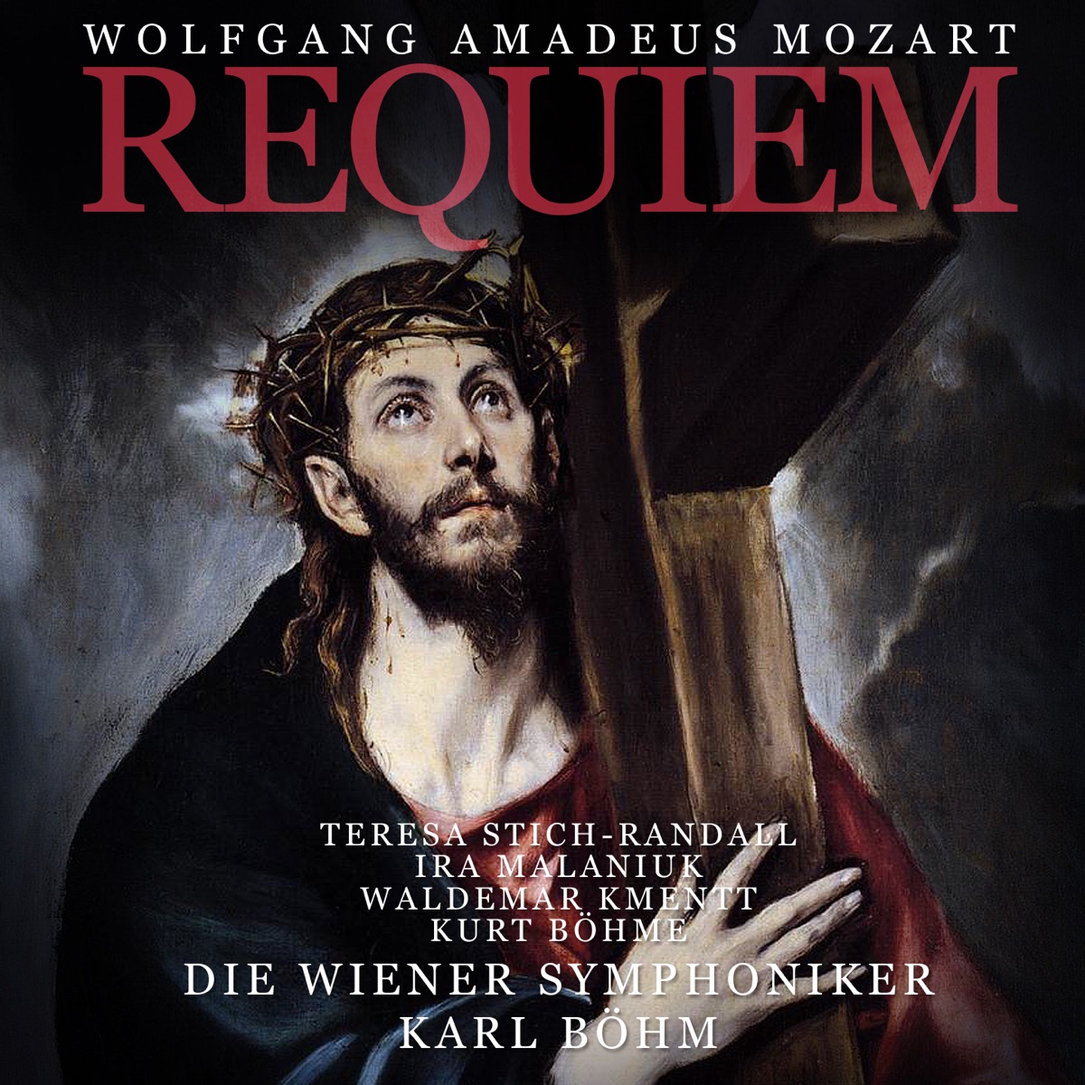 Mozart: Requiem, K. 626 (Gesamtaufnahme in lateinischer Sprache - rec. 1956 Wien) by Vienna Symphony, Teresa Stich-Randall, Ira Malaniuk, Kurt Böhme, Waldemar Kmentt & Chorus of the Vienna State Opera album cover