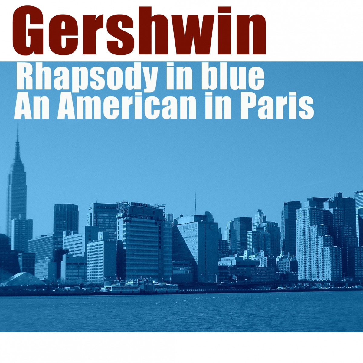 George Gerswhin: Rhapsody in Blue, An American in Paris by Slovak Philharmonic Orchestra, Libor Pešek & Kamil Hala album cover