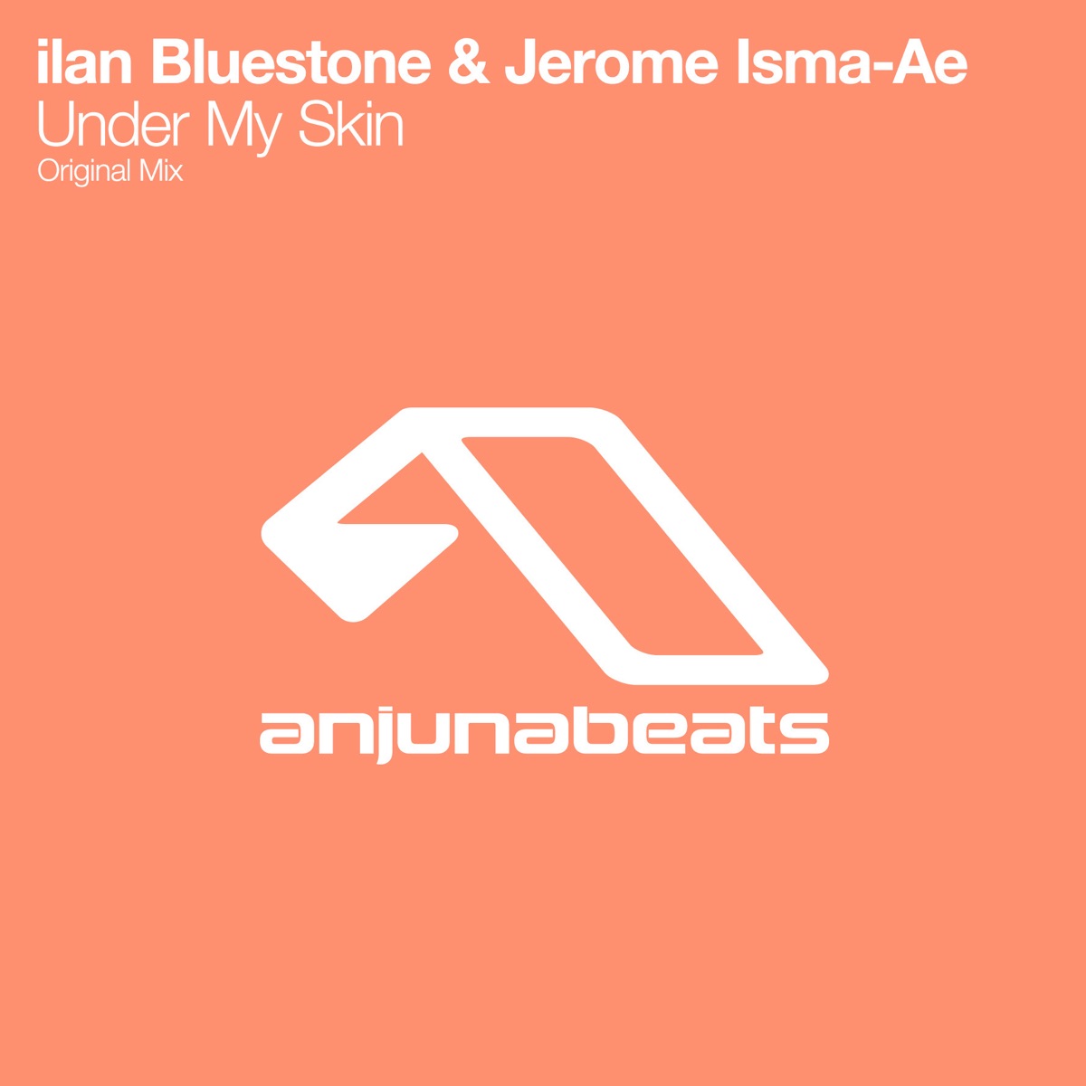 Under My Skin - Single by Ilan Bluestone & Jerome Isma-Ae album cover