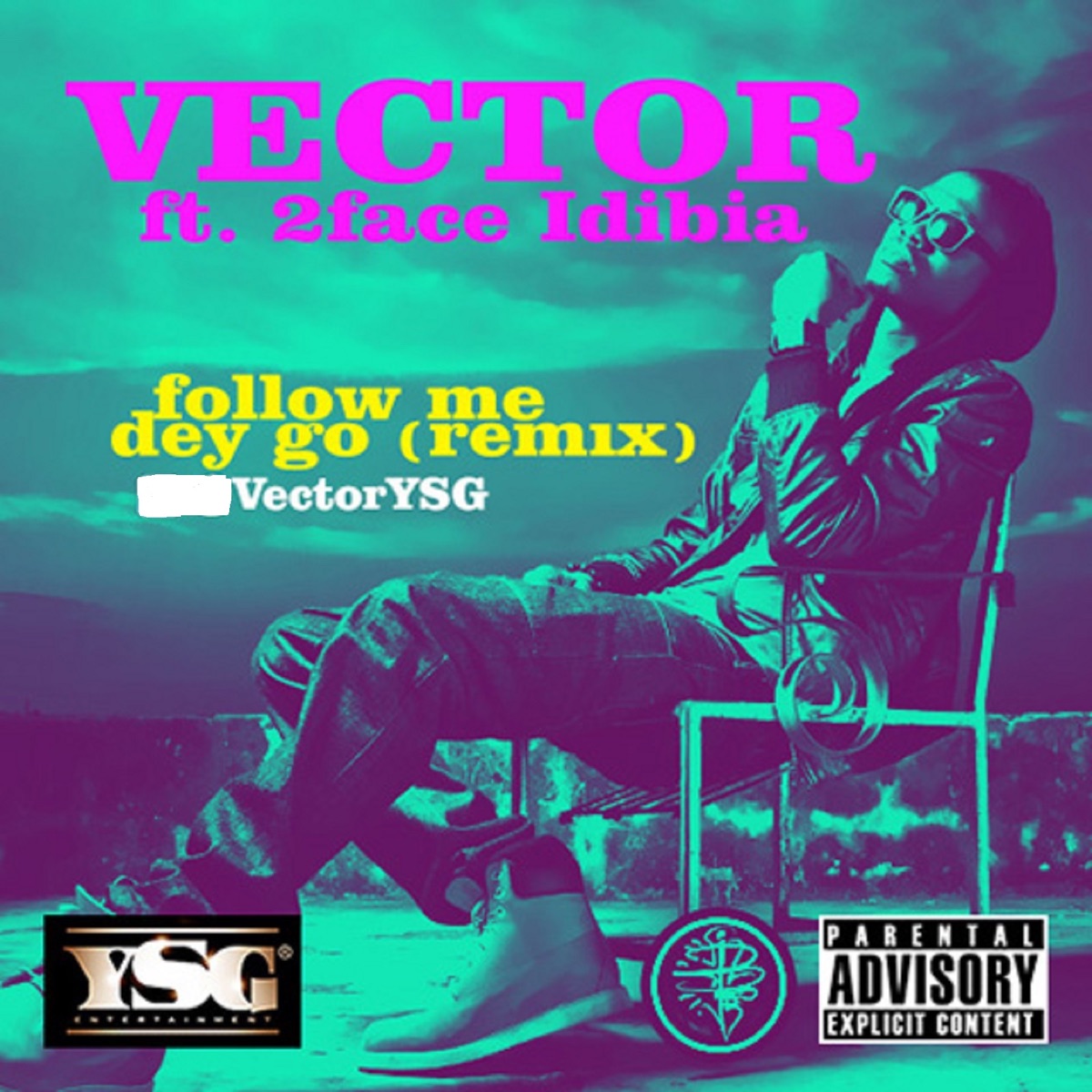 Follow Me Dey Go (Remix) [feat. 2face Idibia] - Single by Vector album cover