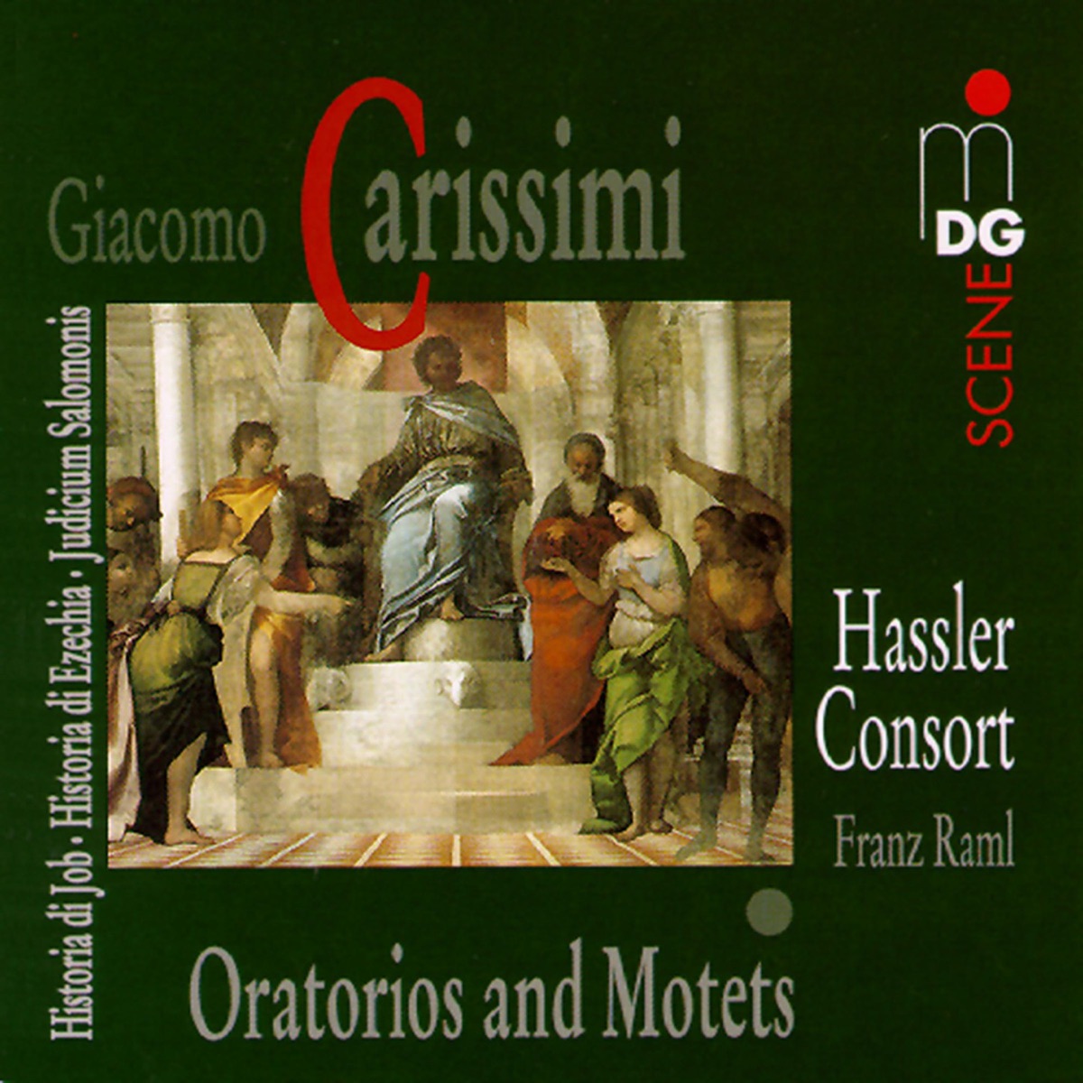 Carissimi: Oratorios and Motets by Franz Raml & Hassler-Consort album cover